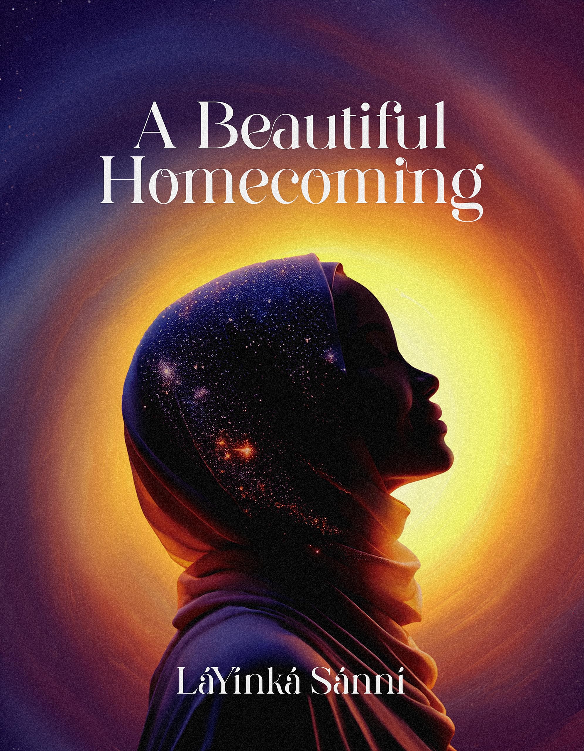 A Beautiful Homecoming by LaYinka Sanni PAPERBACK 9781847742513