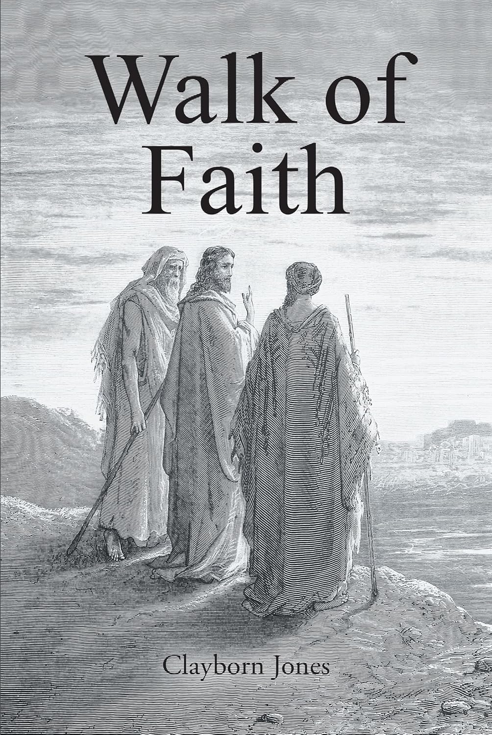 Walk of Faith Kindle edition by Jones,Clayborn. Health, Fitness