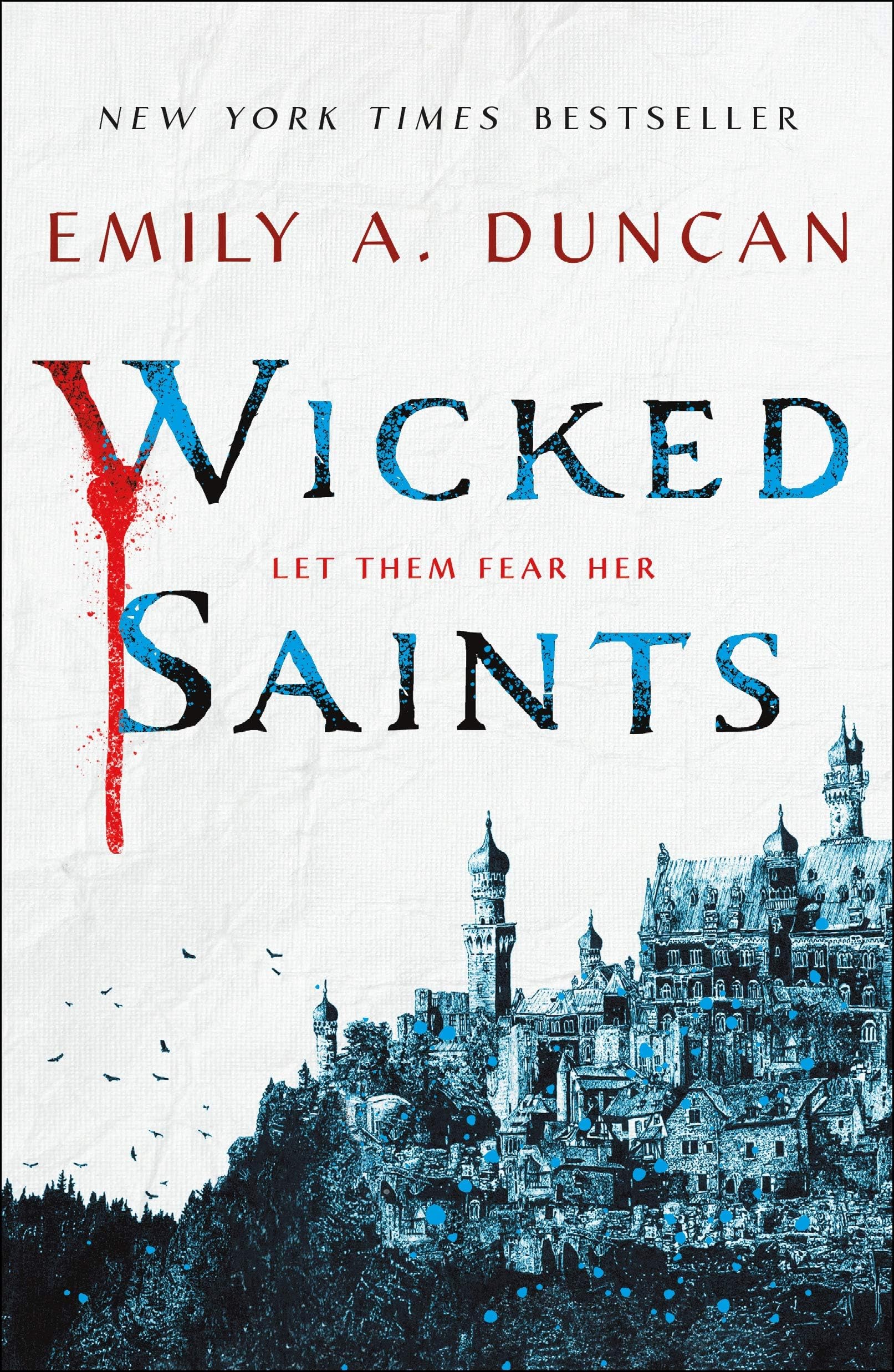 Wicked Saints: A Novel (Something Dark and Holy Book 1)
