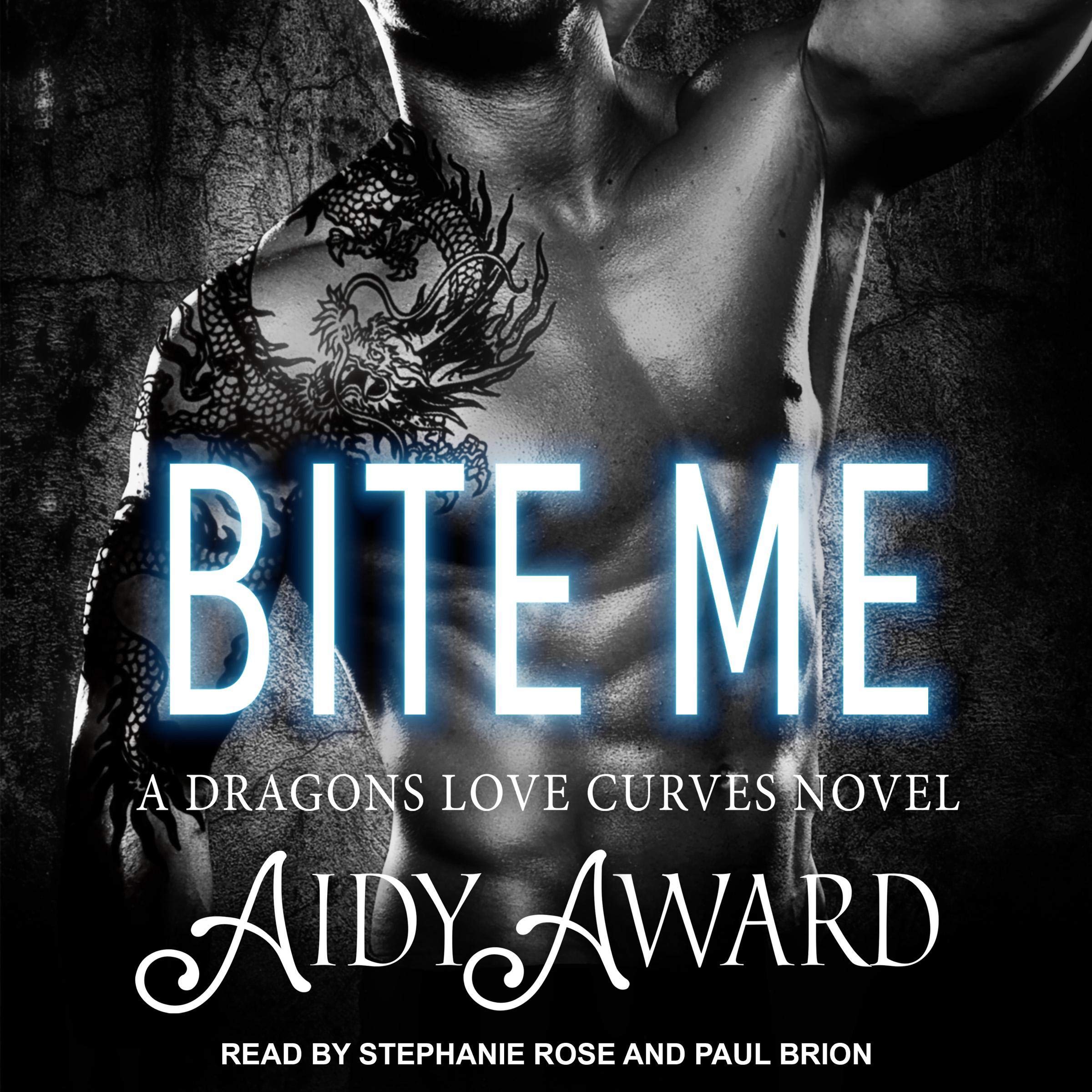Bite Me: A Dragons Love Curves Novel