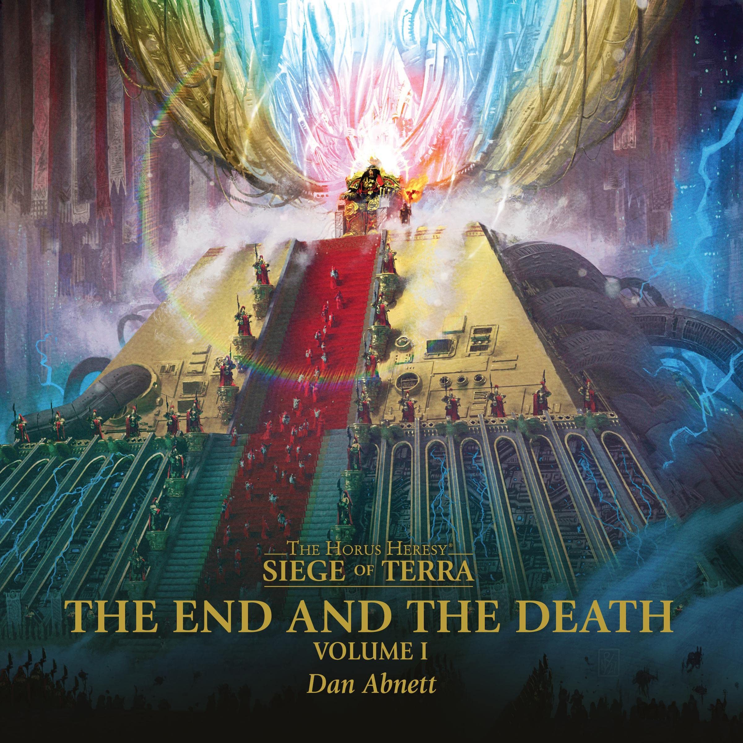 The End and the Death: Volume I: The Horus Heresy: Siege of Terra, Book 8