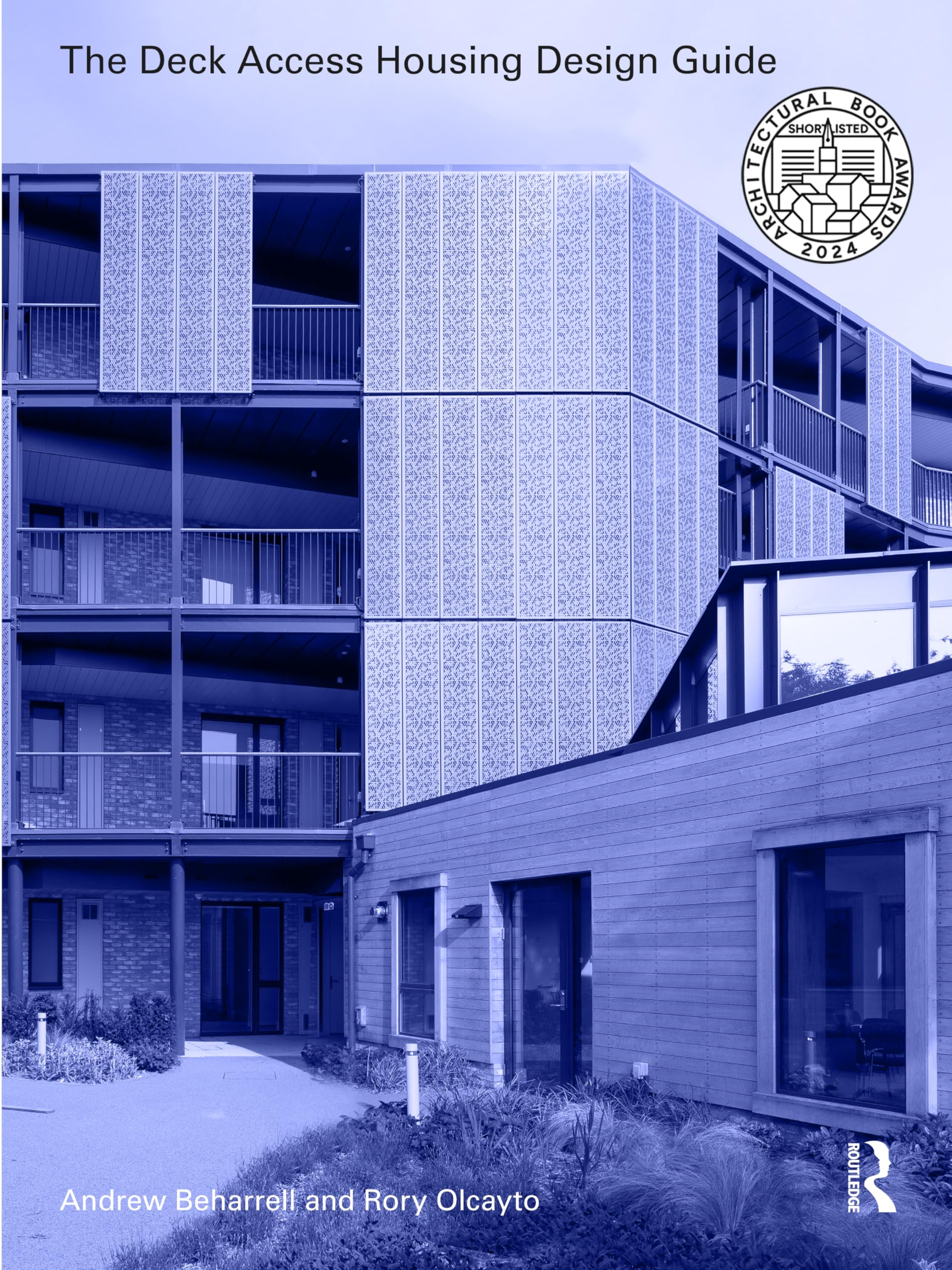 The Deck Access Housing Design Guide by Andrew Beharrell (Paperback Book)