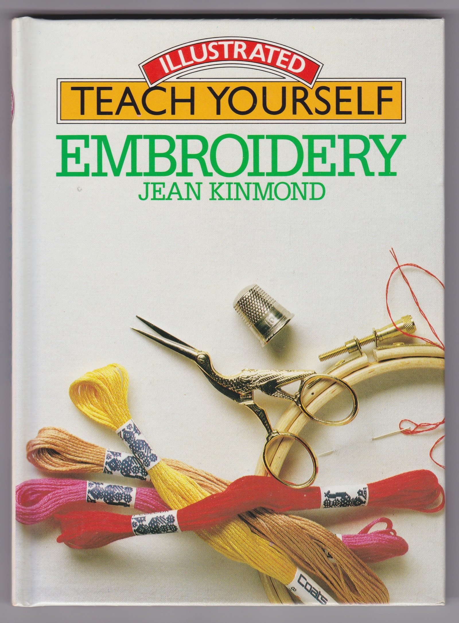 Embroidery (Illustrated teach yourself)