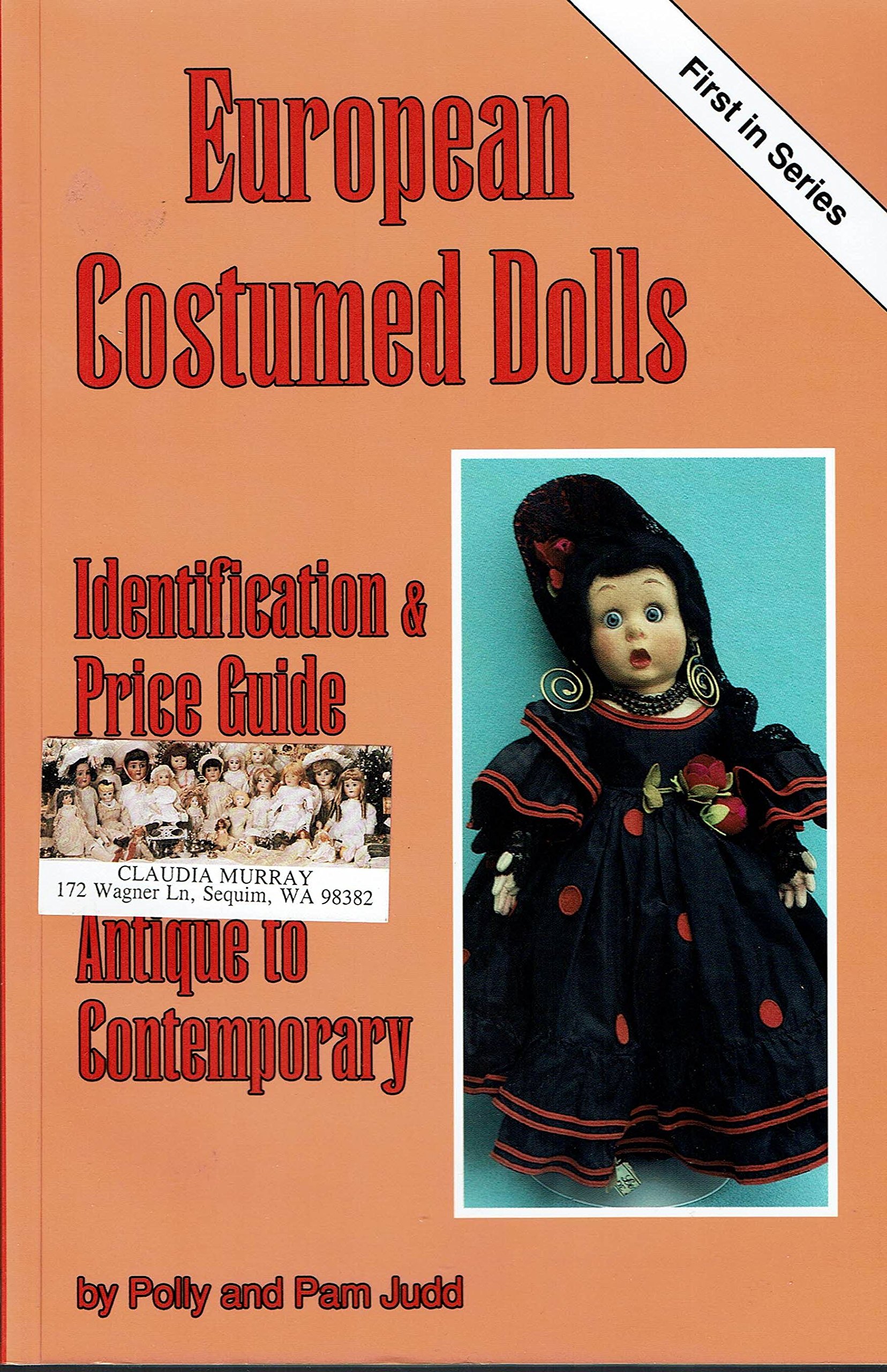 European Costumed Dolls: Identification and Price Guide - Antique to Contemporary