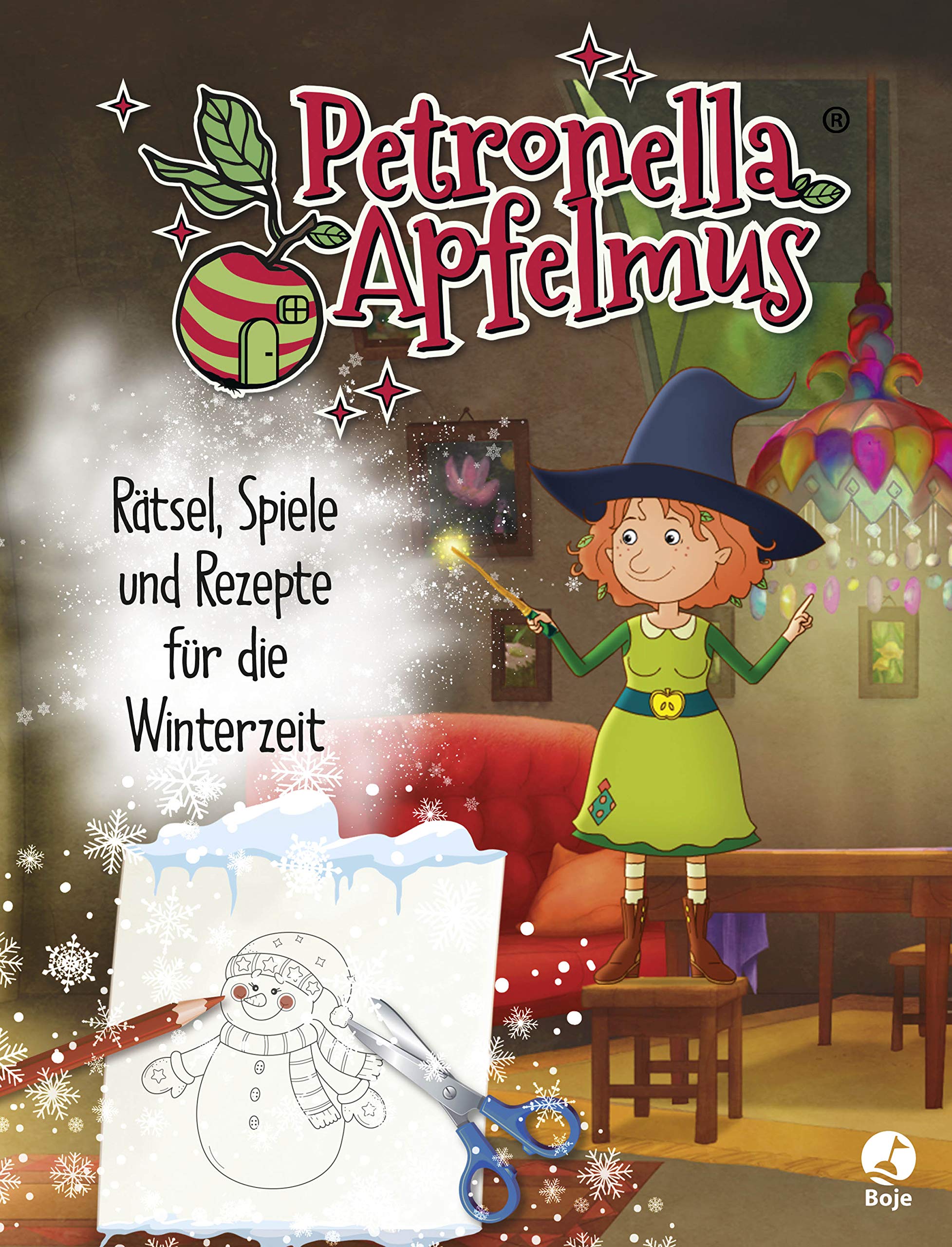 Petronella Apfelmus - Rätsel, Spiele und Rezepte für die Winterzeit: Rätsel, Spiele und Rezepte für die Winterzeit (Petronella Apfelmus - Buch zur TV-Serie)