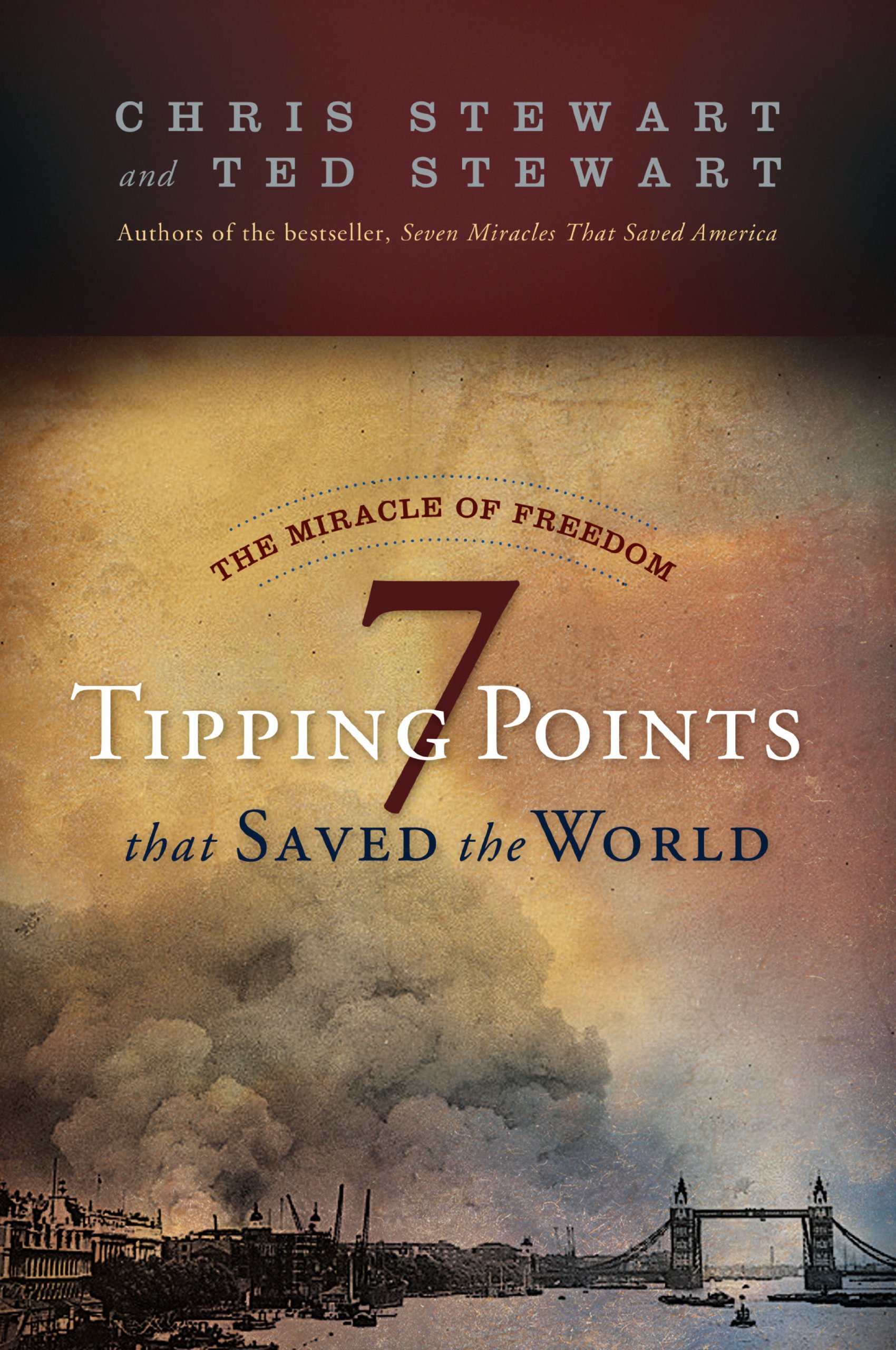 Shadow Mountain The Miracle of Freedom: Seven Tipping Points That Saved the World