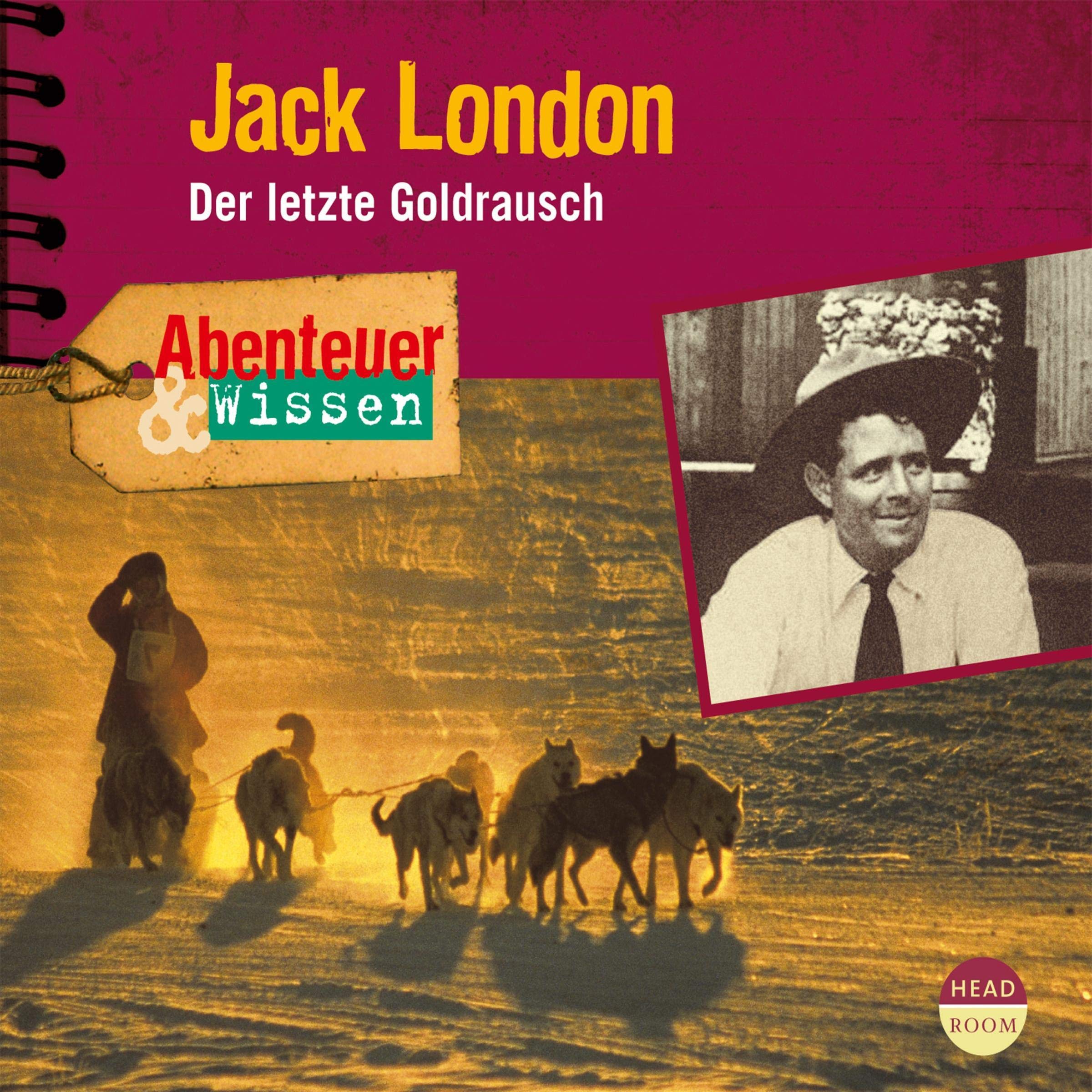 Jack London - Der letzte Goldrausch