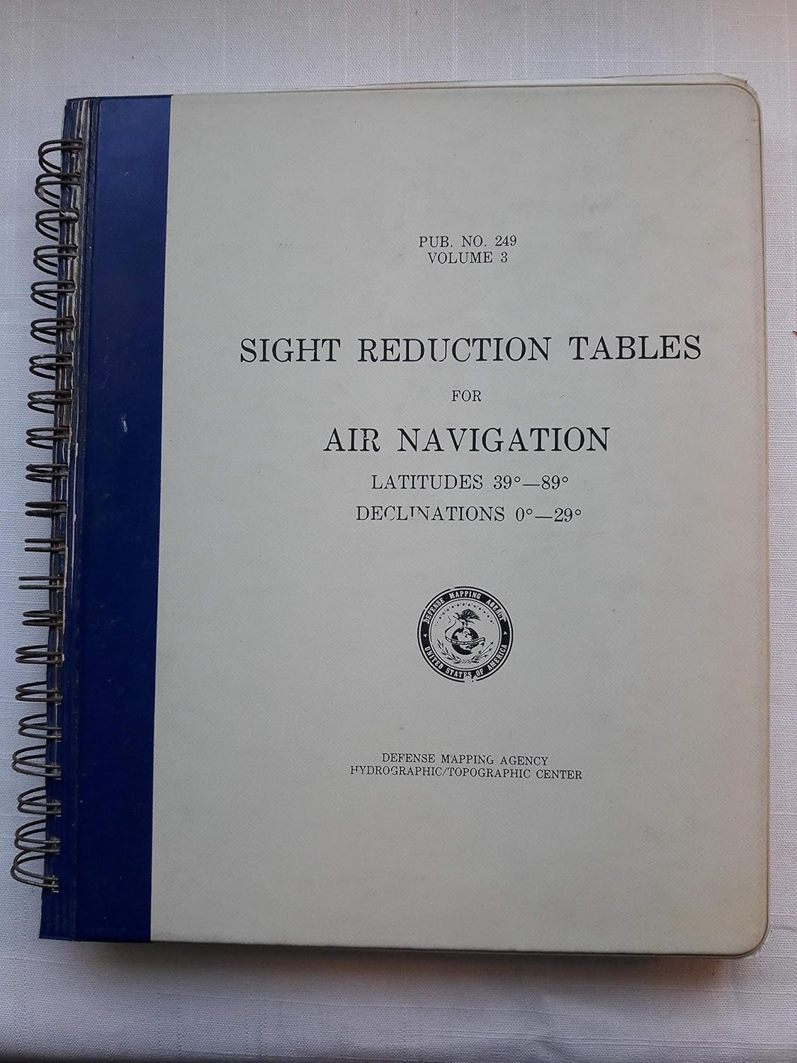 Sight Table Sight Reduction Tables for Air Navigation - vol III: No author ...