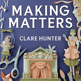 Making Matters Audiobook by Clare Hunter episode artwork