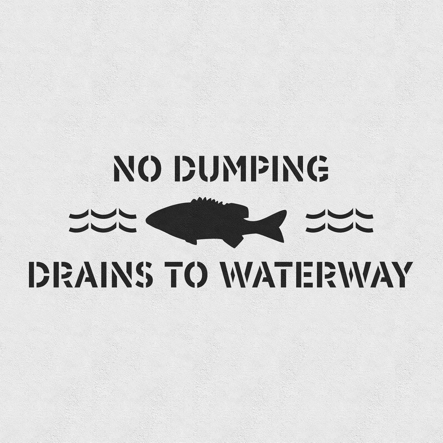 No Dumping Drains to Waterway Stencil - Mylar Stencils, Professional Sign Creation with Sign Stencils