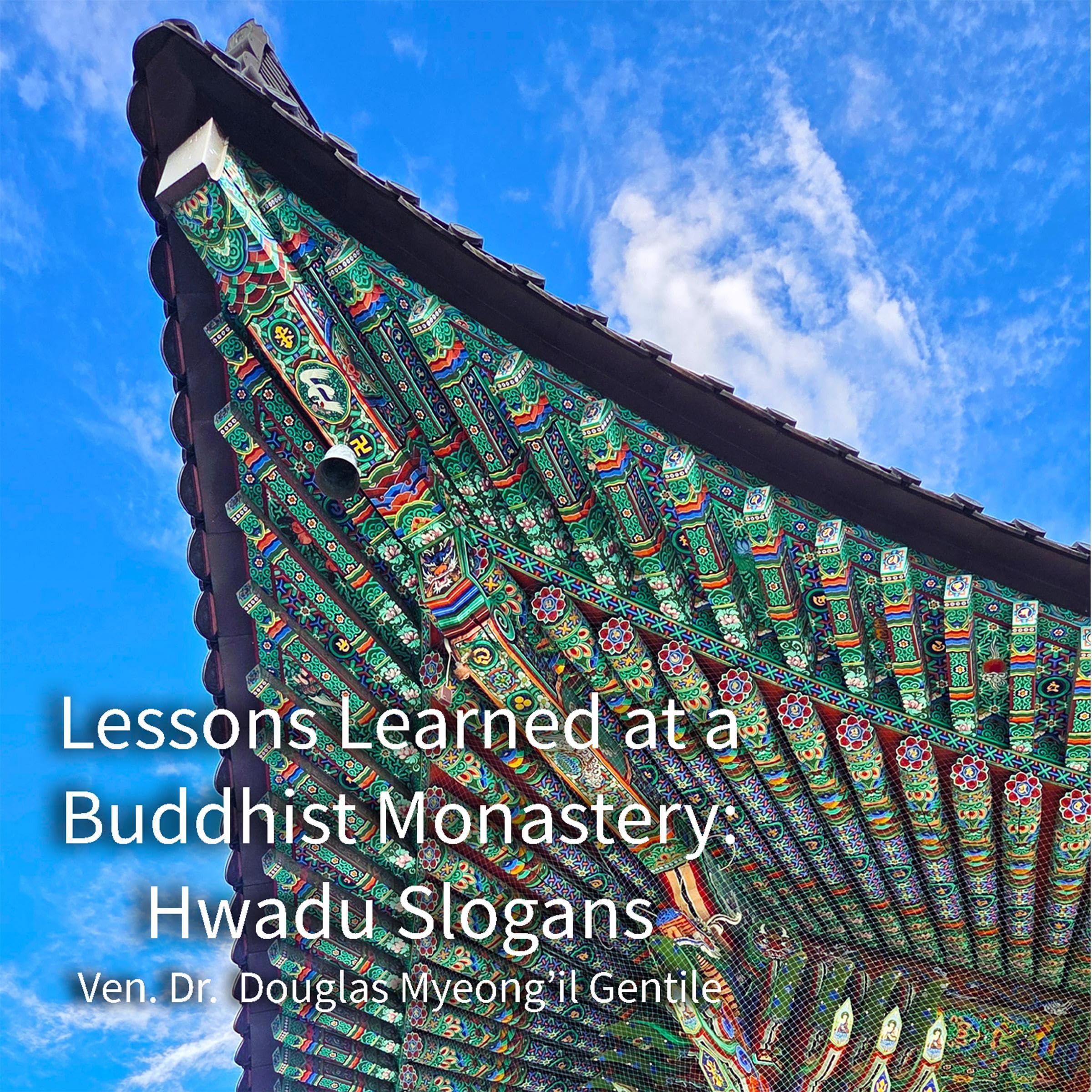 Lessons Learned at a Buddhist Monastery: Hwadu Slogans