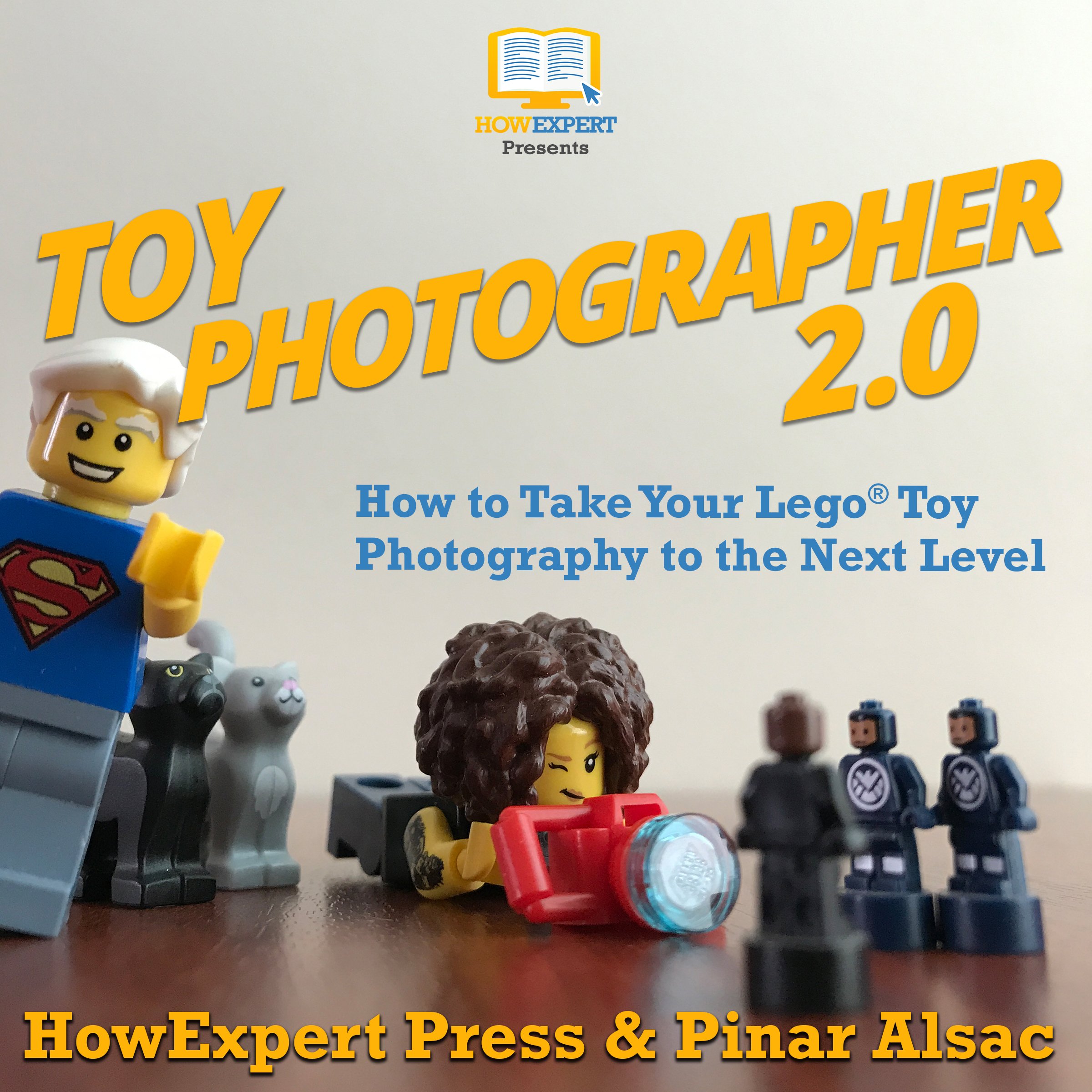 Cover art for Toy Photographer 2.0: How to Take Your Lego Toy Photography to the Next Level