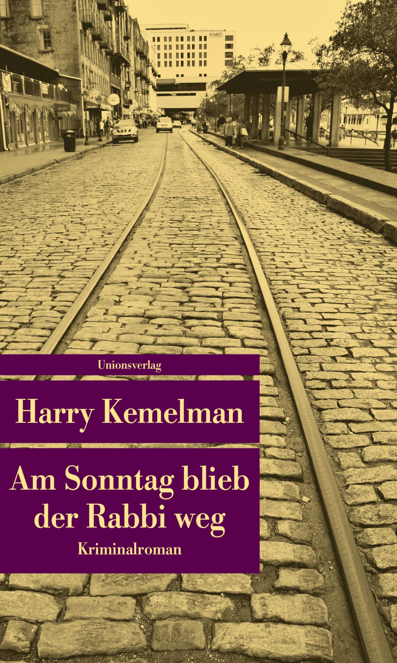 Am Sonntag blieb der Rabbi weg (metro): Kriminalroman. Durch die Woche mit Rabbi Small (Der dritte Fall) (Unionsverlag Taschenbücher)