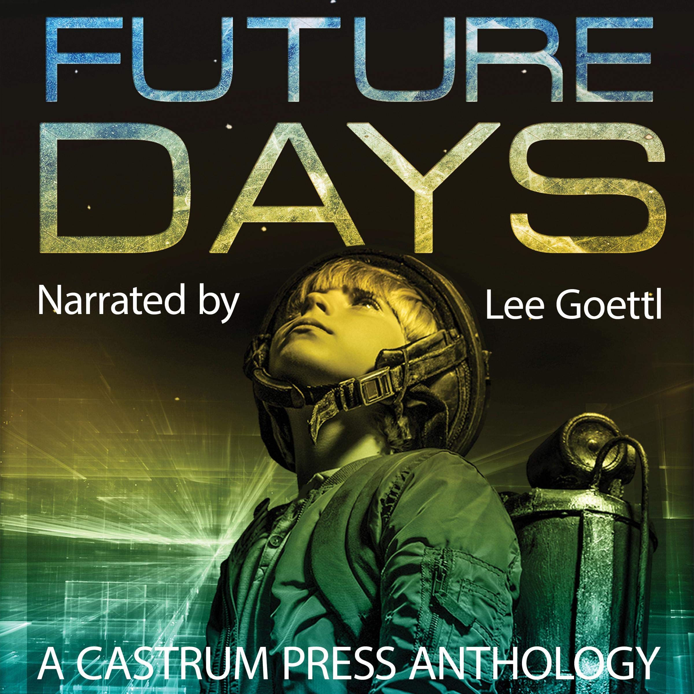 Future Days Anthology: A Collection of Sci-Fi & Fantasy Adventure Short Stories