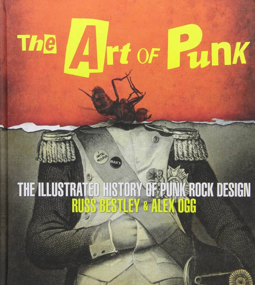 The Art of Punk: The Illustrated History of Punk Rock Design