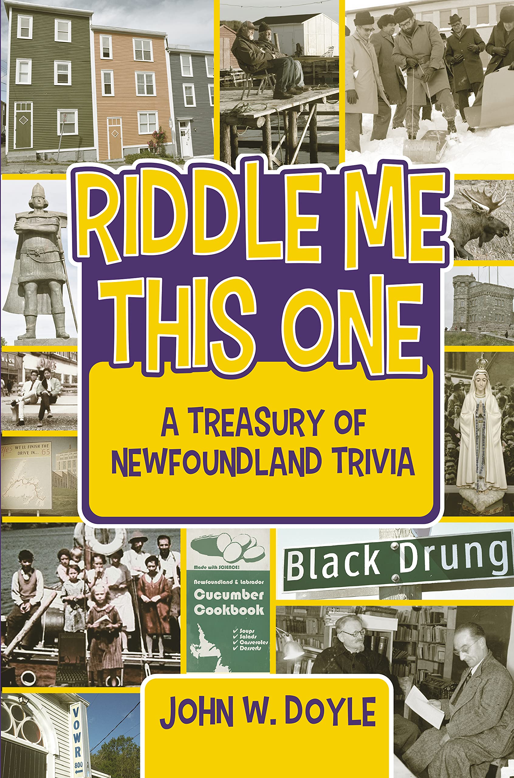 The Riddle Me This One: A Treasury of Newfoundland Trivia