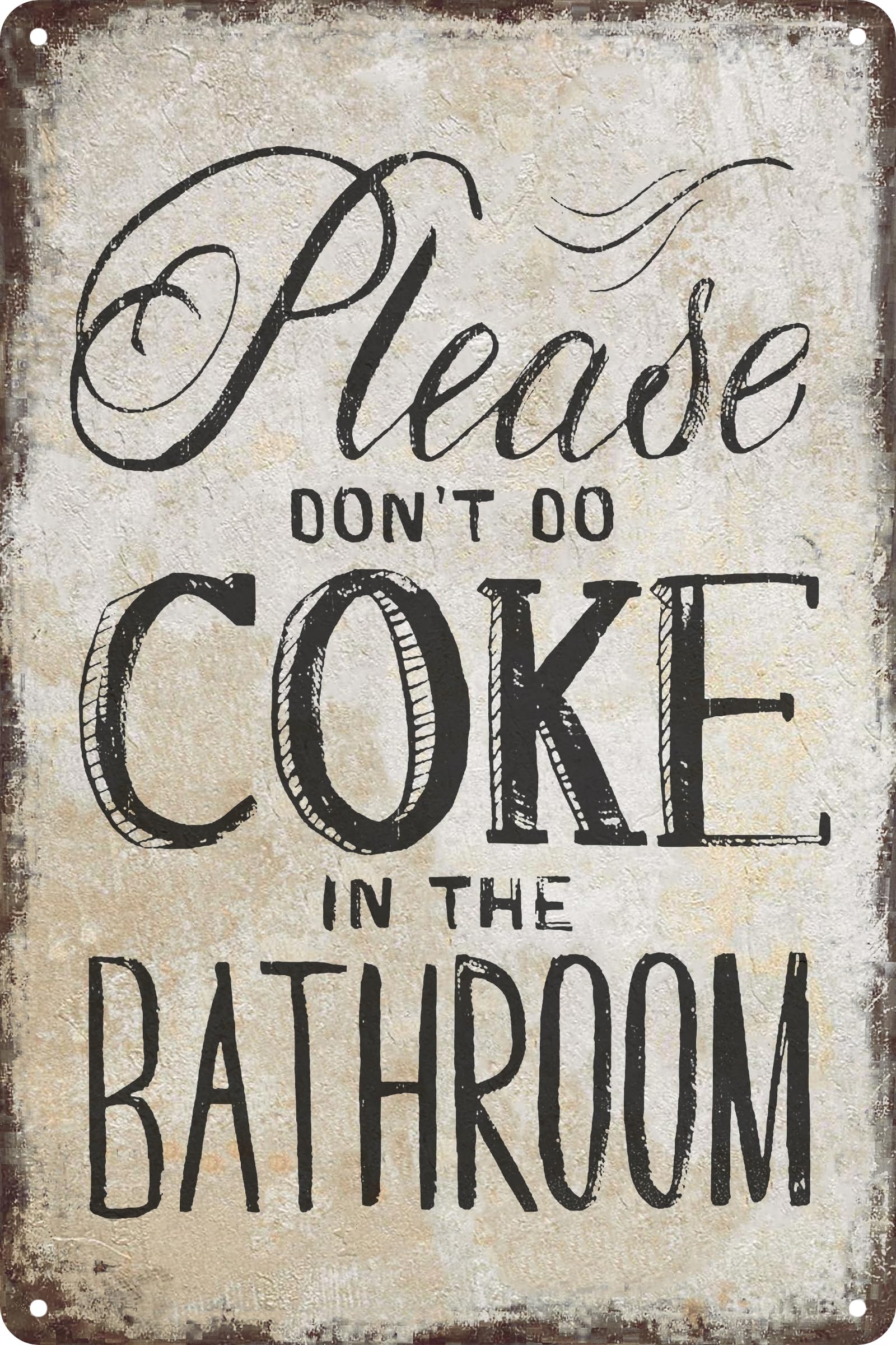 Funny Home Metal Tin Sign Decor Wall Decor - Please Don't Do Coke In The Bathroom Signs 8 X 12 Inch