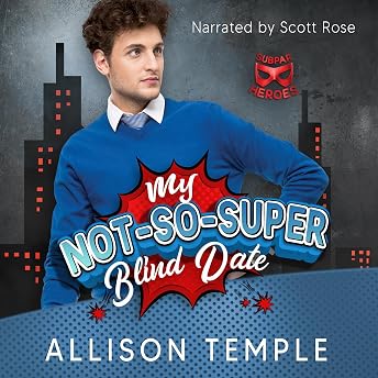 My Not-So-Super Blind Date Audiobook by Allison Temple episode artwork