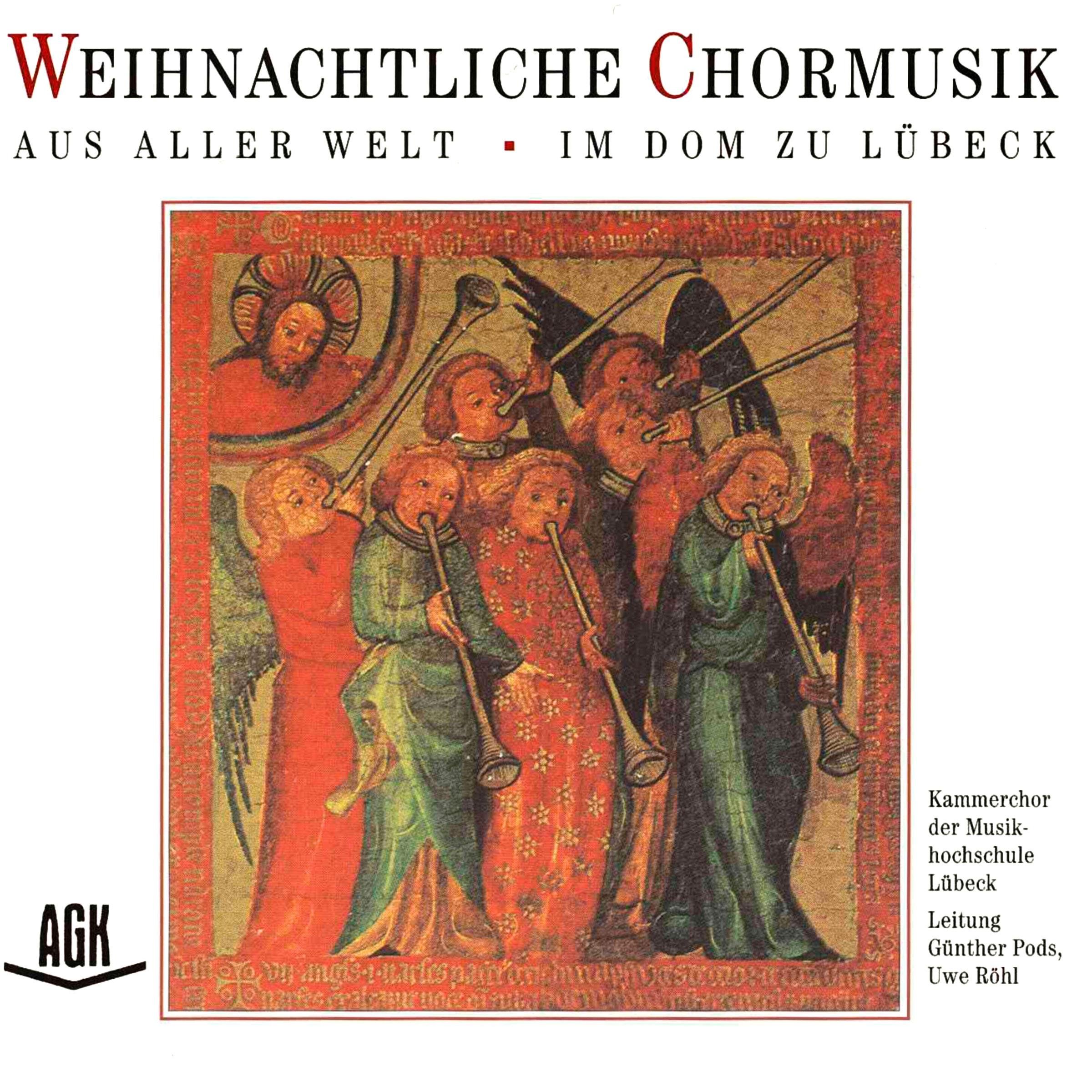 Kammerchor der Musikhochschule Lübeck & Günther Pods