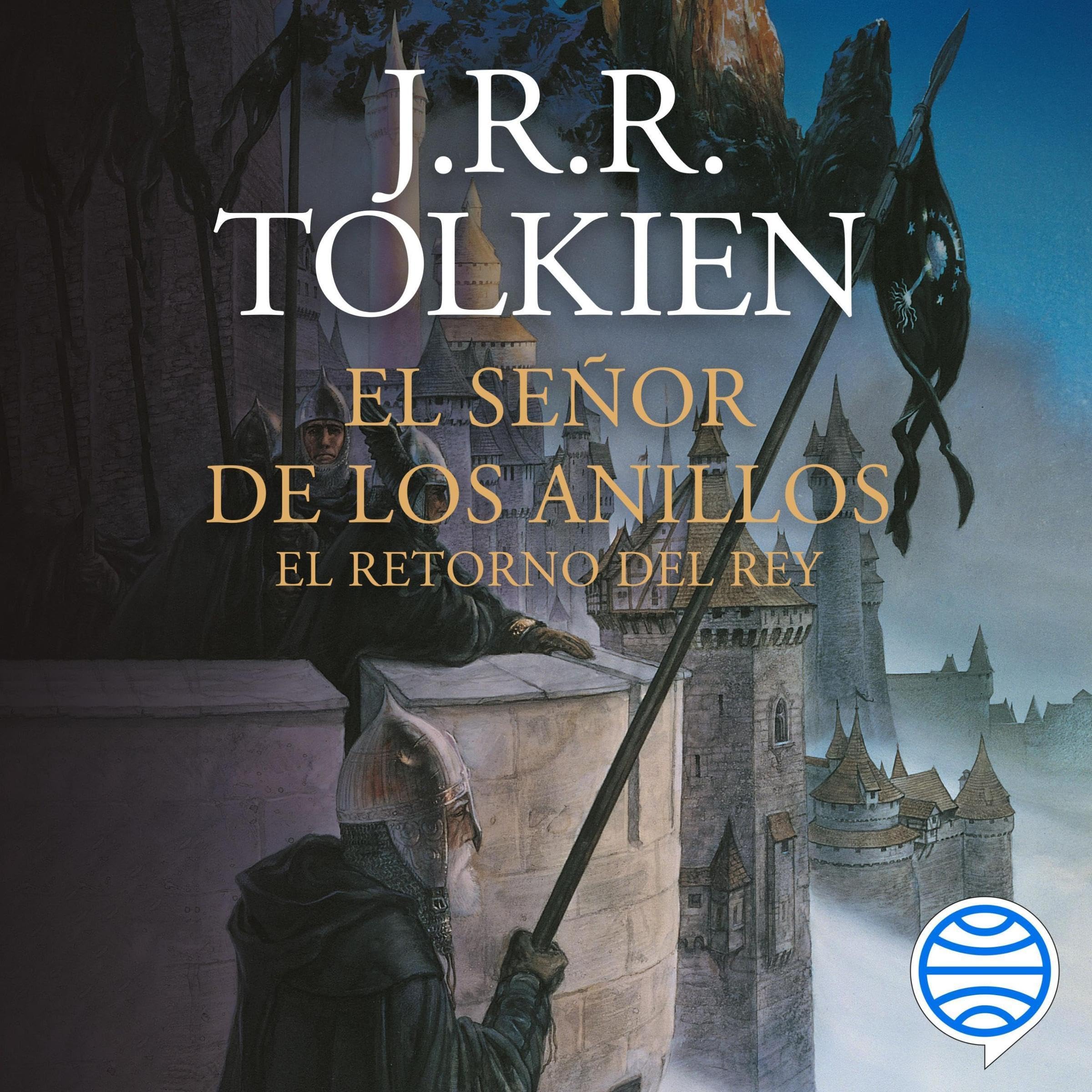Cover art for El Señor de los Anillos nº 03/03 El Retorno del Rey - Español (Latinoamérica)