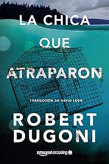 La chica que atraparon (Tracy Crosswhite nº 4)