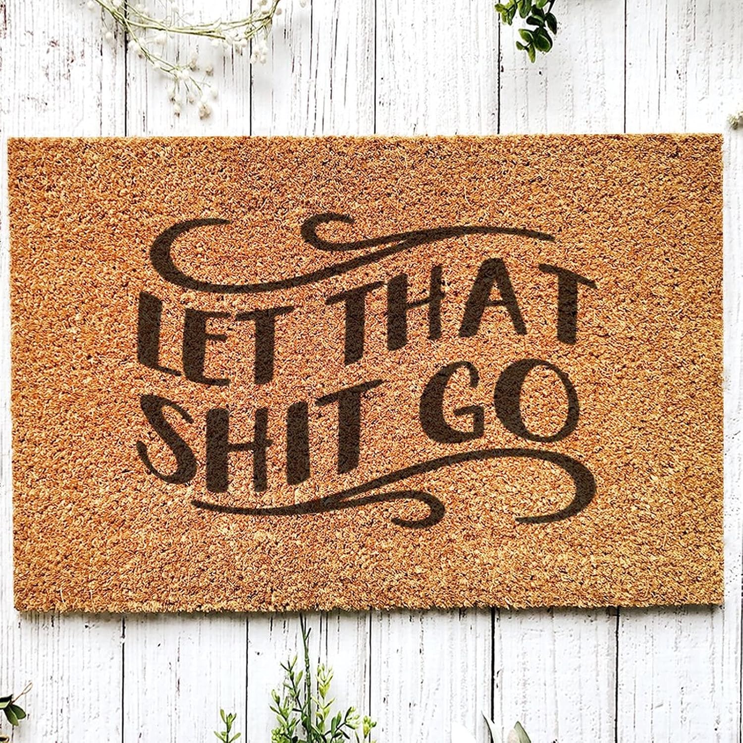 Let That Shit Go Inspired Front Porch Door Mat, Coir