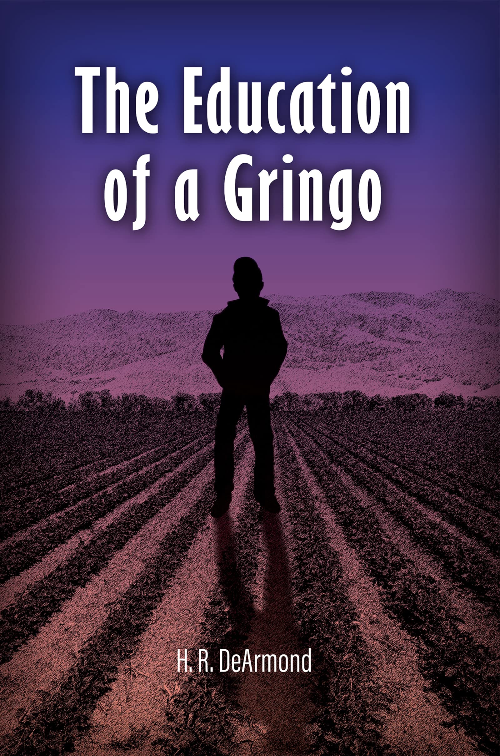 The Education of a Gringo