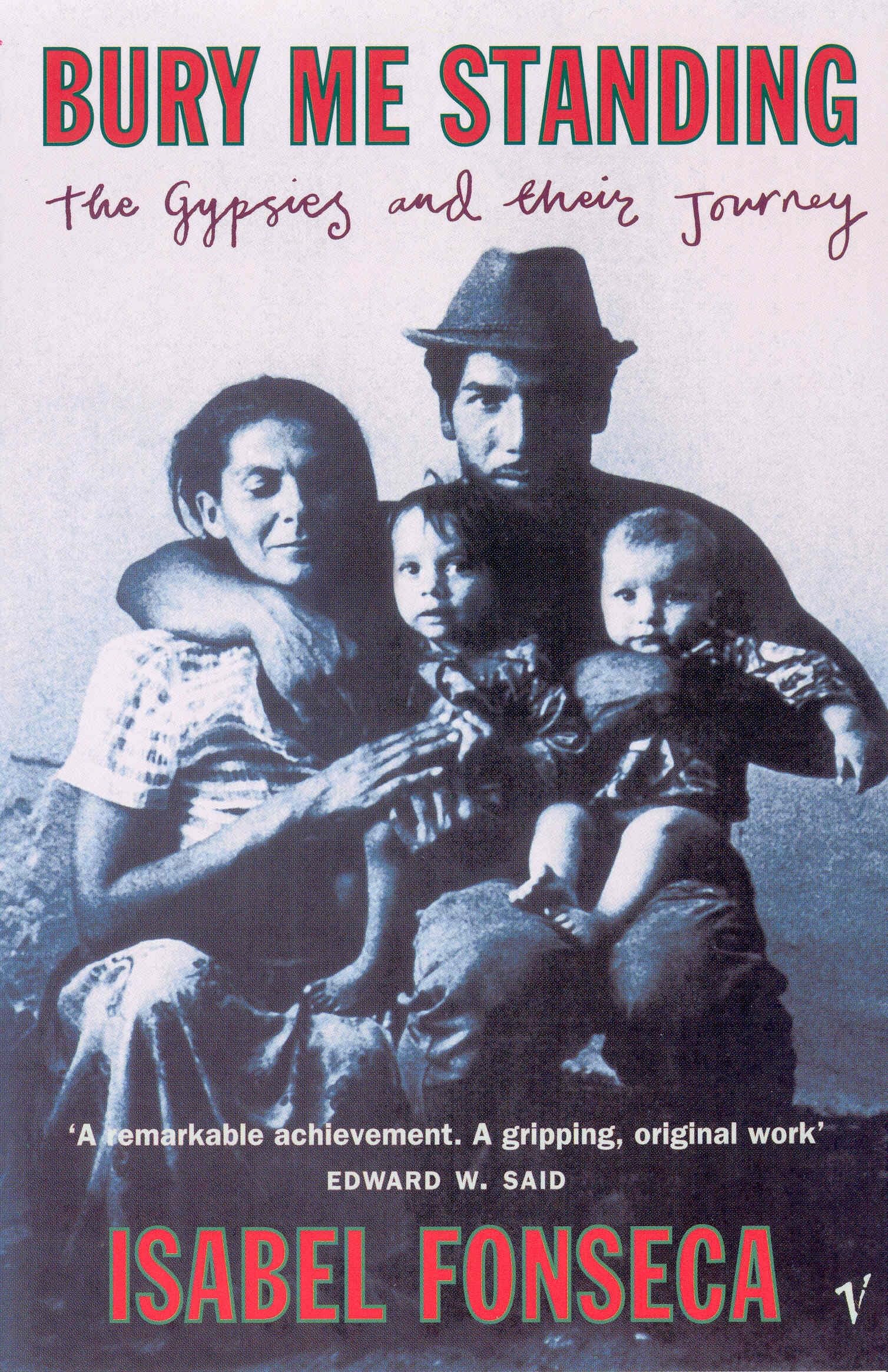 Bury Me Standing: The Gypsies and their Journey