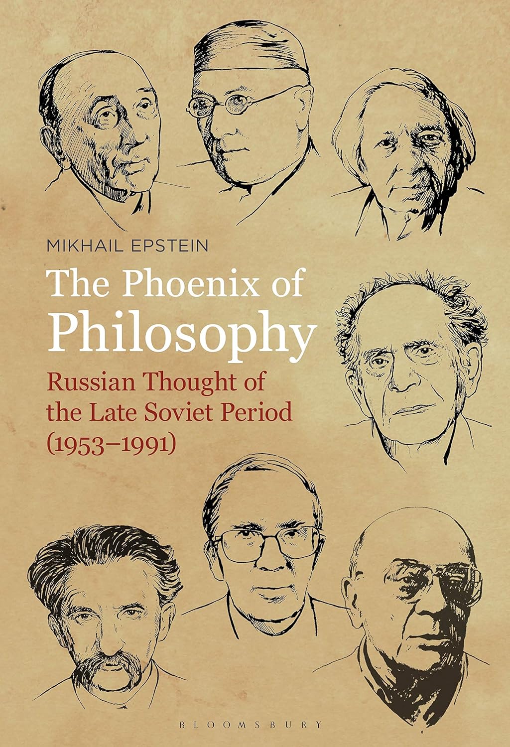 Phoenix of Philosophy, The: Russian Thought of the Late Soviet Period (19531991)