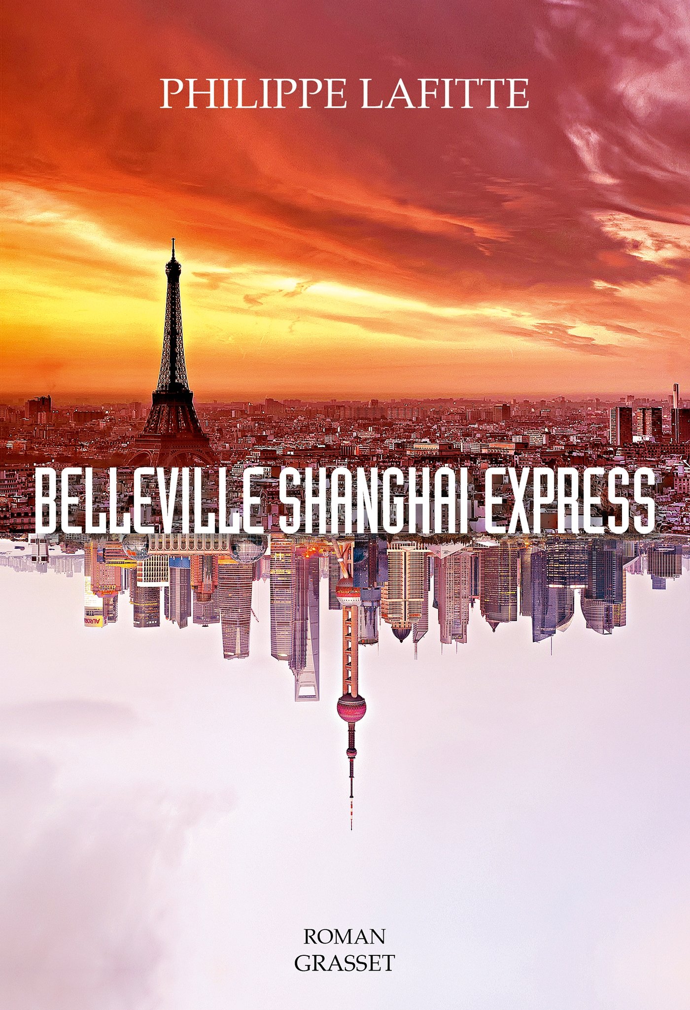 Belleville Shanghai Express: roman (French Edition)