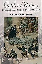 Faith in Nation: Exclusionary Origins of Nationalism