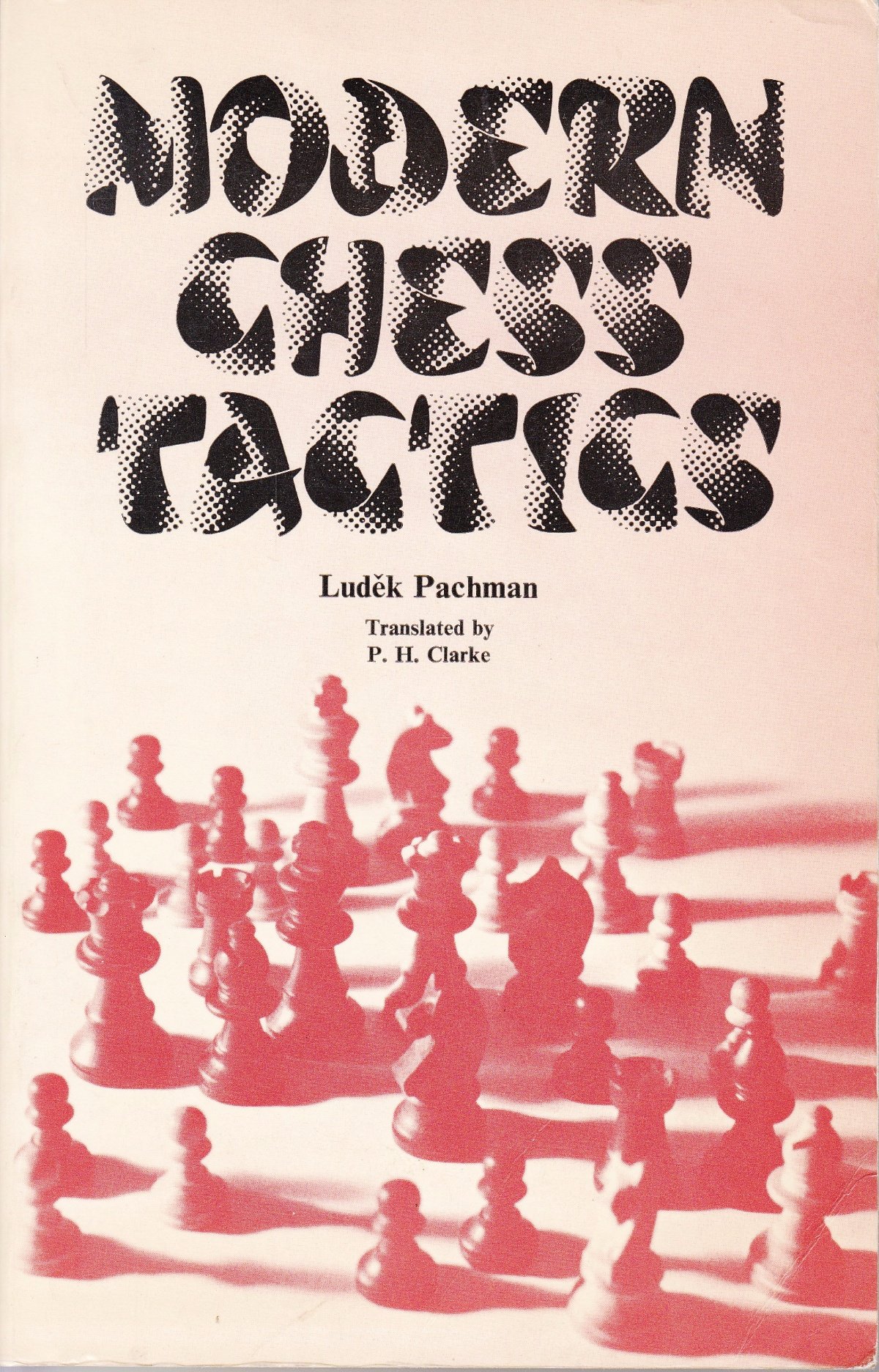 Buy Modern Chess Tactics: Pieces and Pawns in Action — BookShops.in