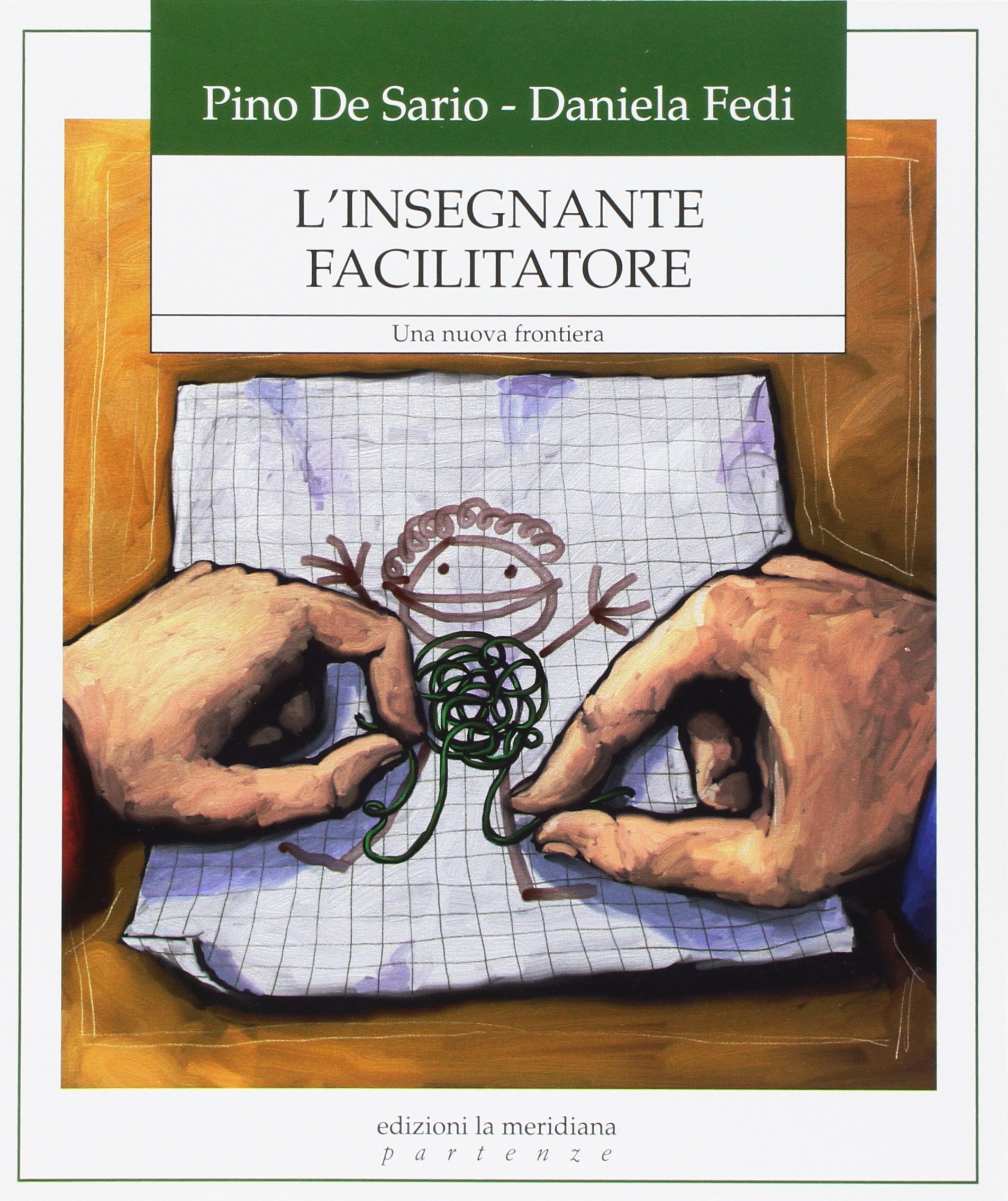 L'insegnante facilitatore. Una nuova frontiera