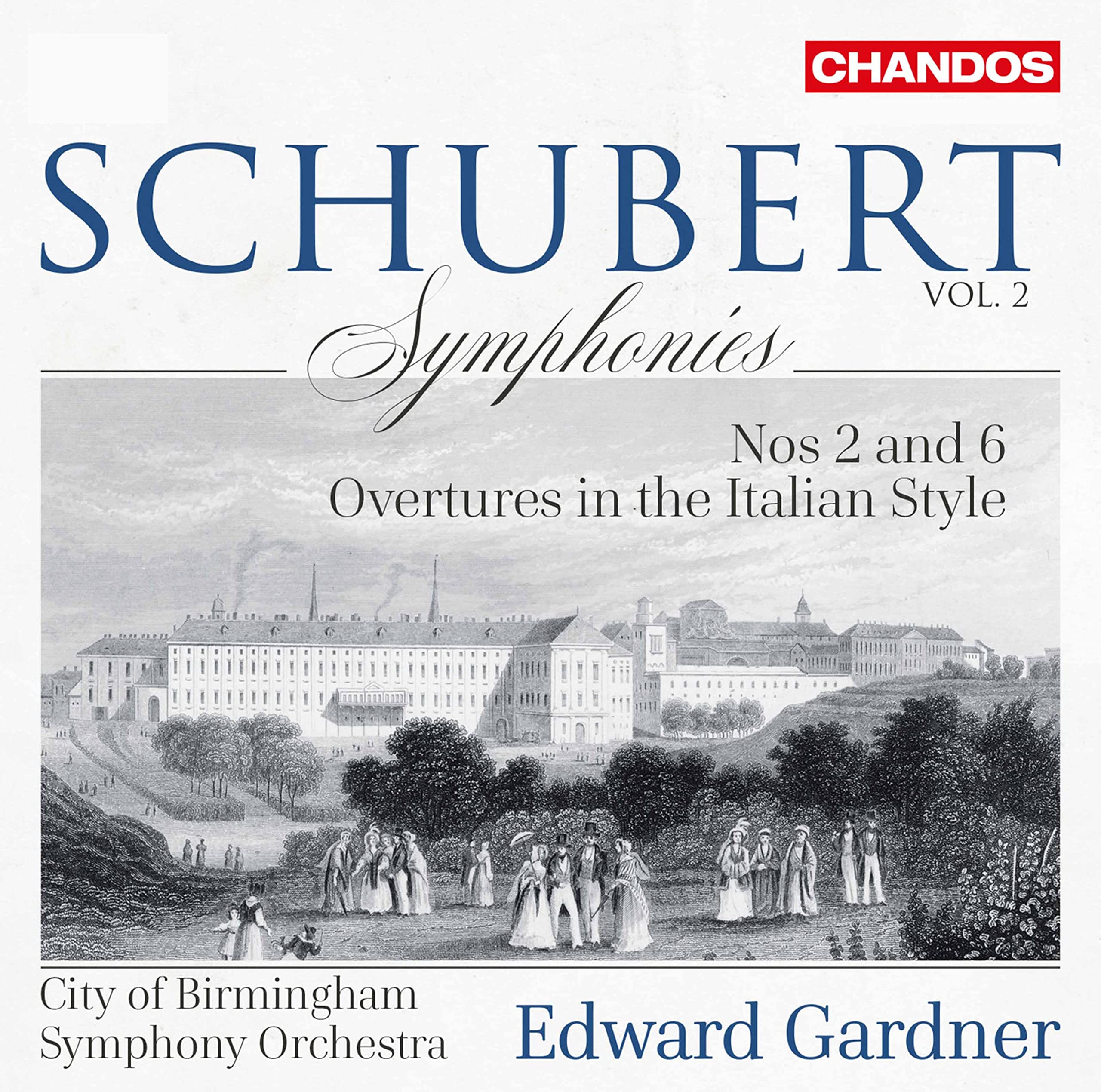 Franz Schubert: Symphonies Nos 2 and 6, Overtures in the Italian Style