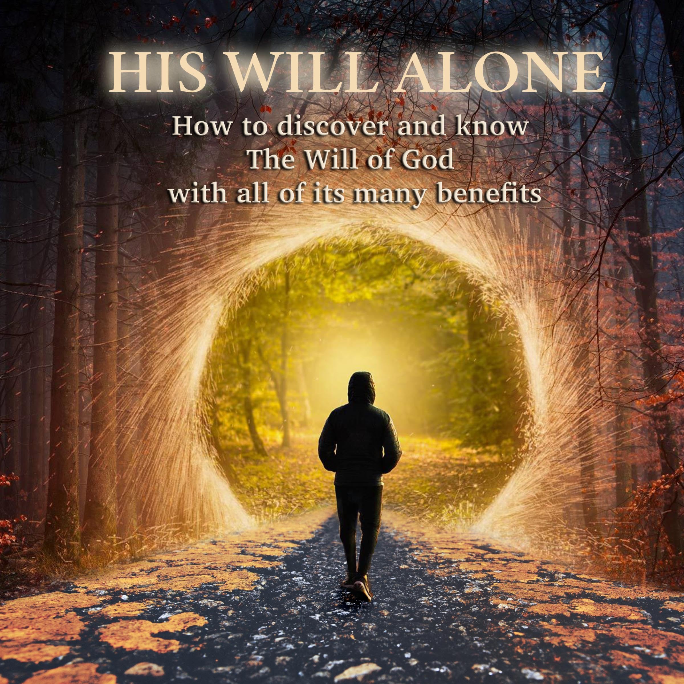 His Will Alone