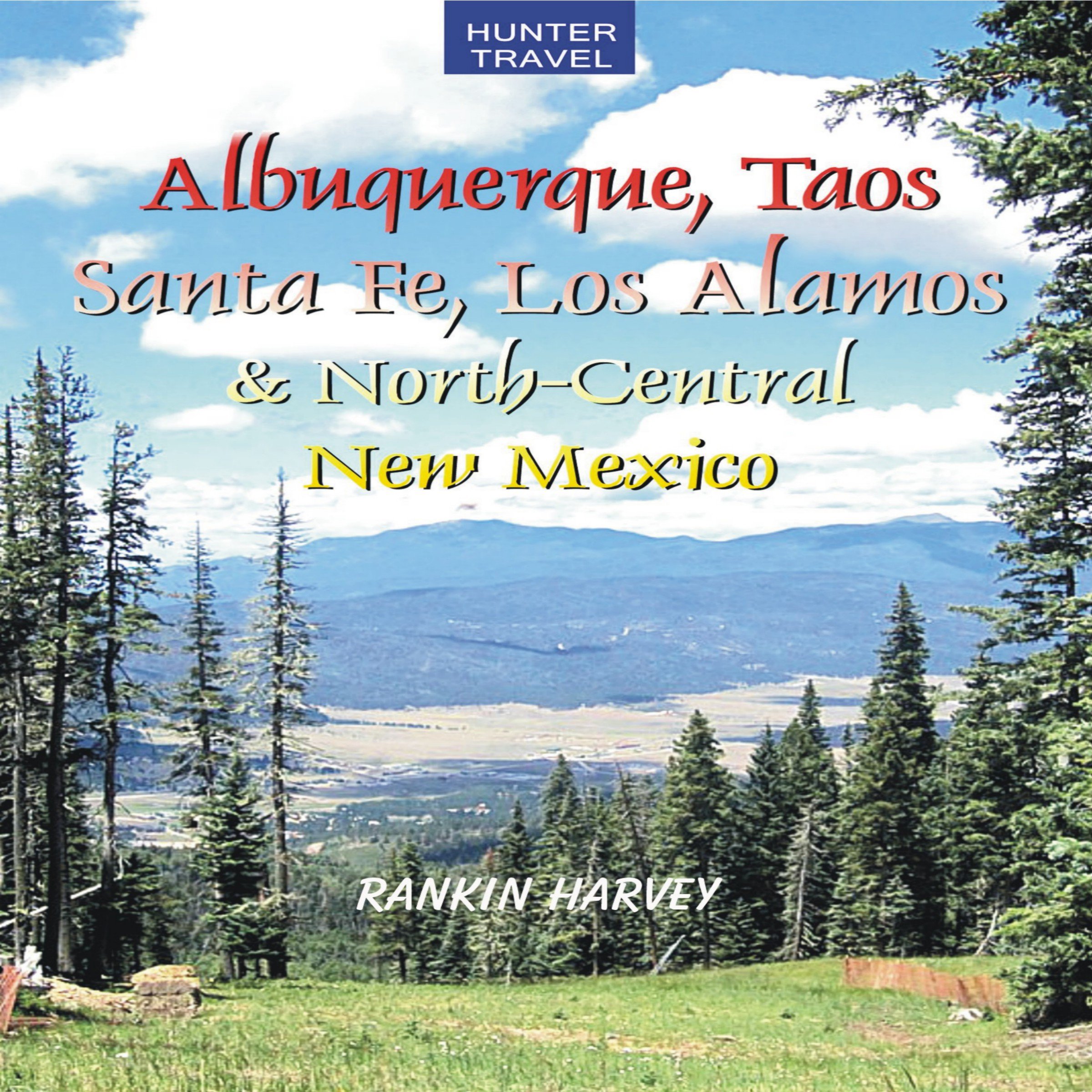 Cover art for Albuquerque, Taos, Santa Fe, Los Alamos & North-Central New Mexico
