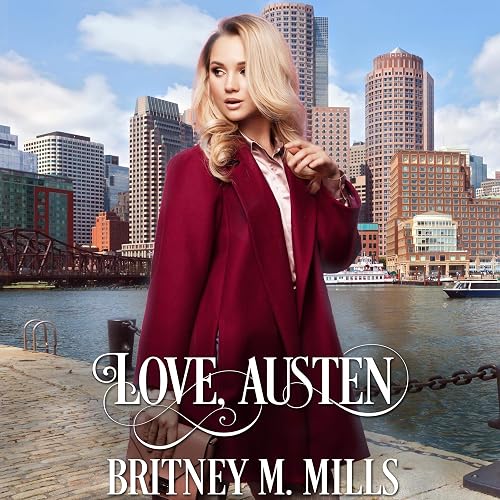 Love, Austen (A Clean Fake Relationship Romance): Love, Austen, Book 1
