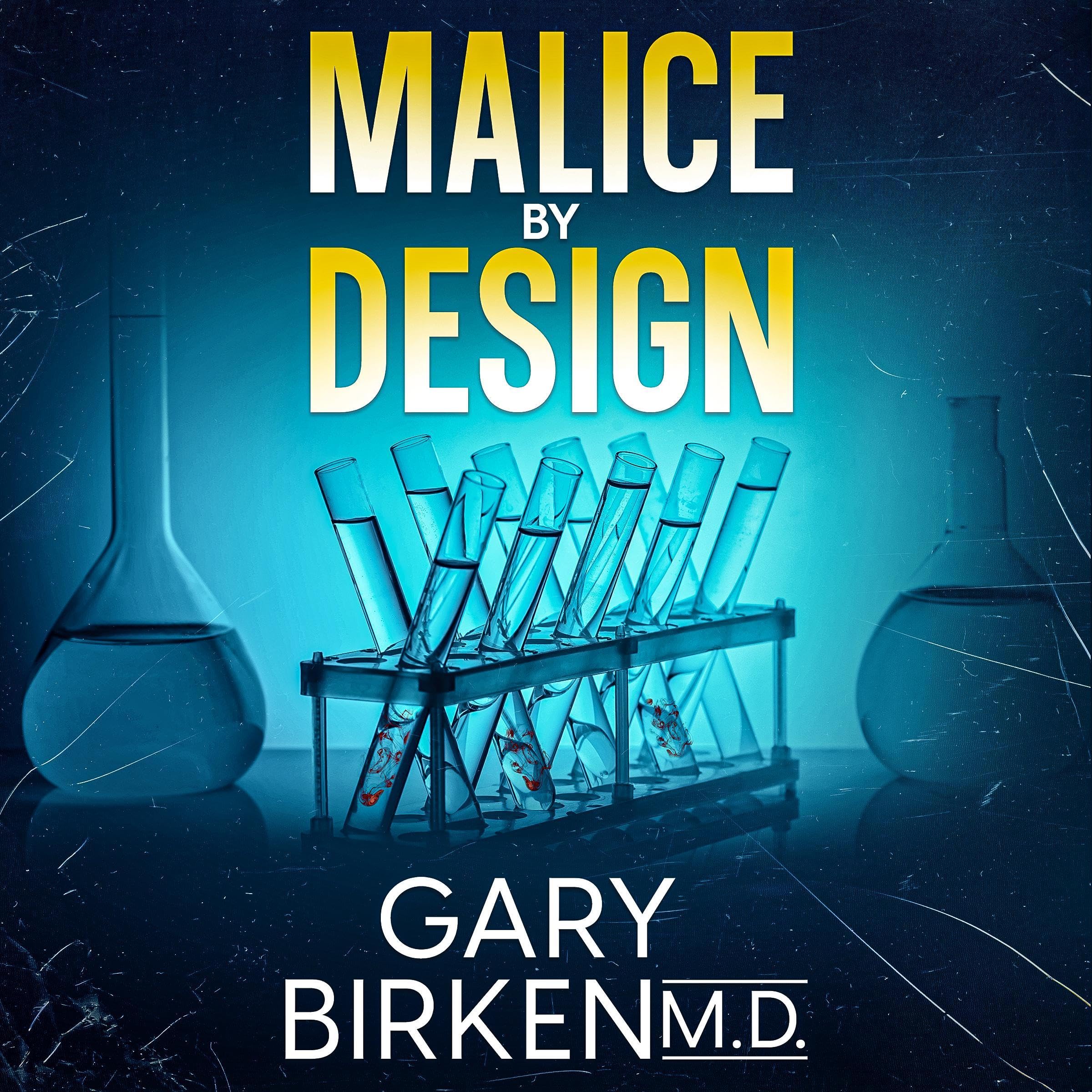 Malice by Design