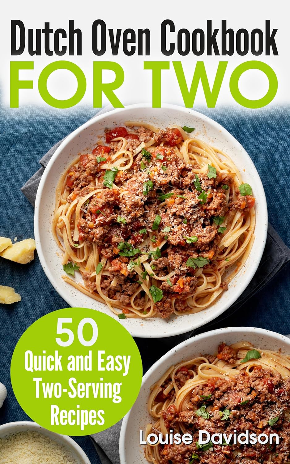 Dutch Oven For Two: 50 Quick and Easy Two-Serving Recipes Dutch Oven For Two: 50 Quick and Easy Two-Serving Recipes