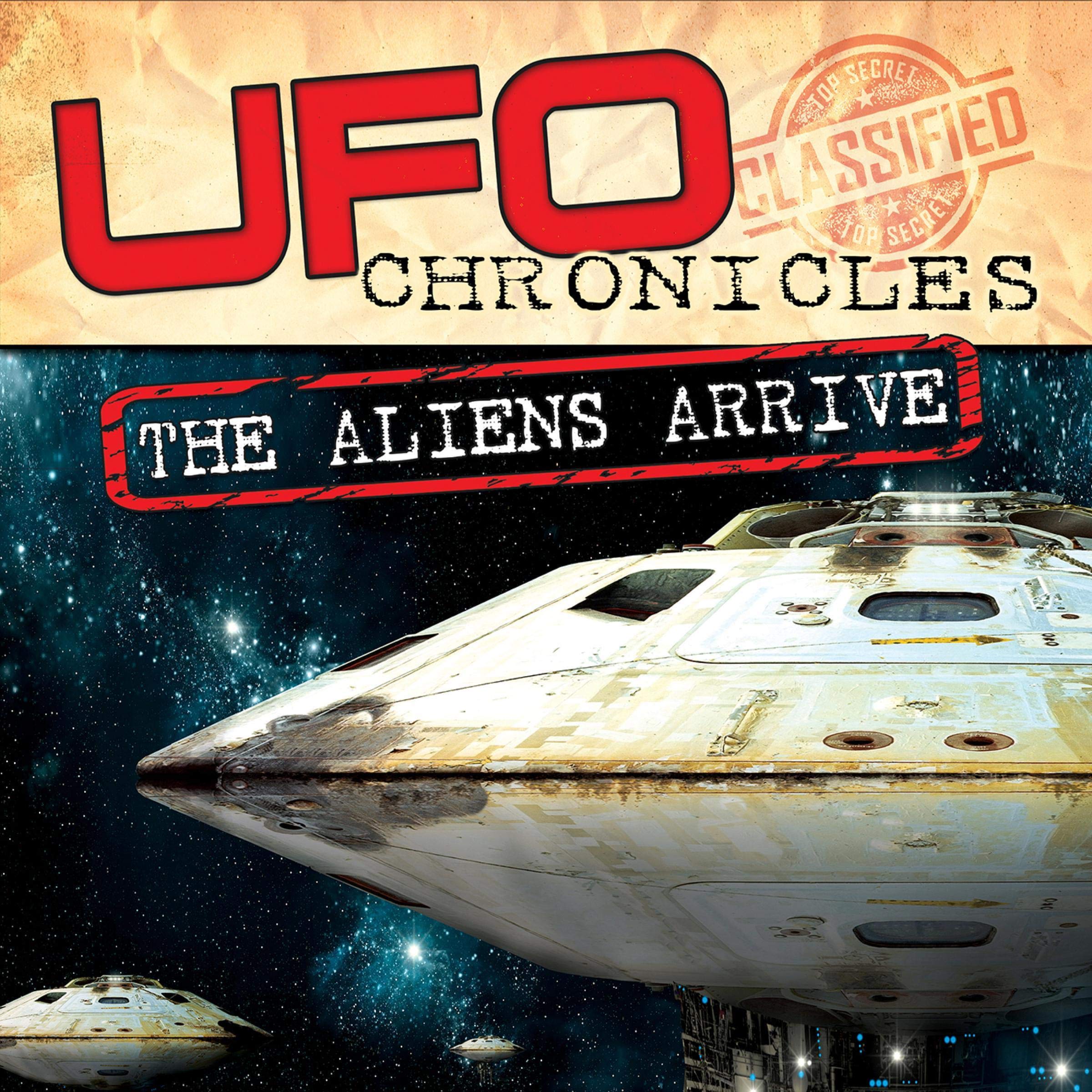 UFO Chronicles: The Aliens Arrive