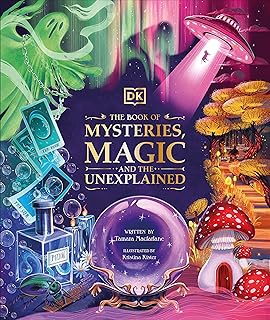 The Book of Mysteries, Magic, and the Unexplained