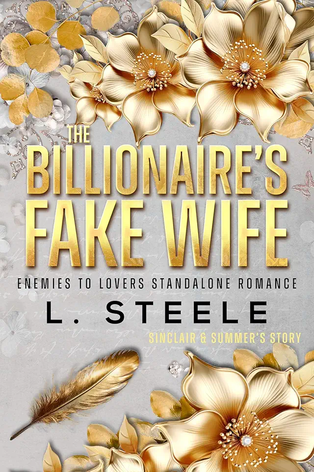 The Billionaire's Fake Wife: Sinclair &amp; Summer's story. Standalone Enemies to Lovers Fake Relationship Romance