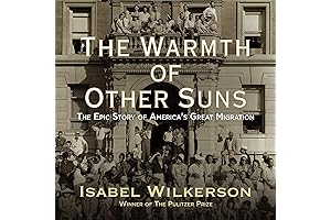 The Warmth of Other Suns: The Epic Story of America's Great Migration