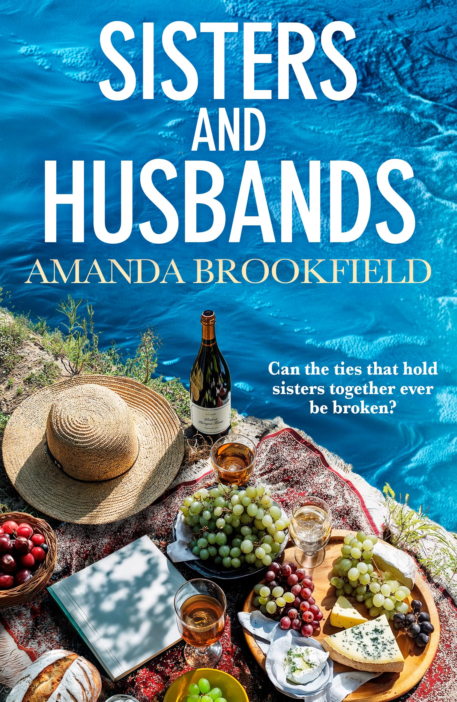 Sisters and Husbands: 'Amanda Brookfield is now my favourite author!' - A brilliant book club pick about love and family (English Edition)