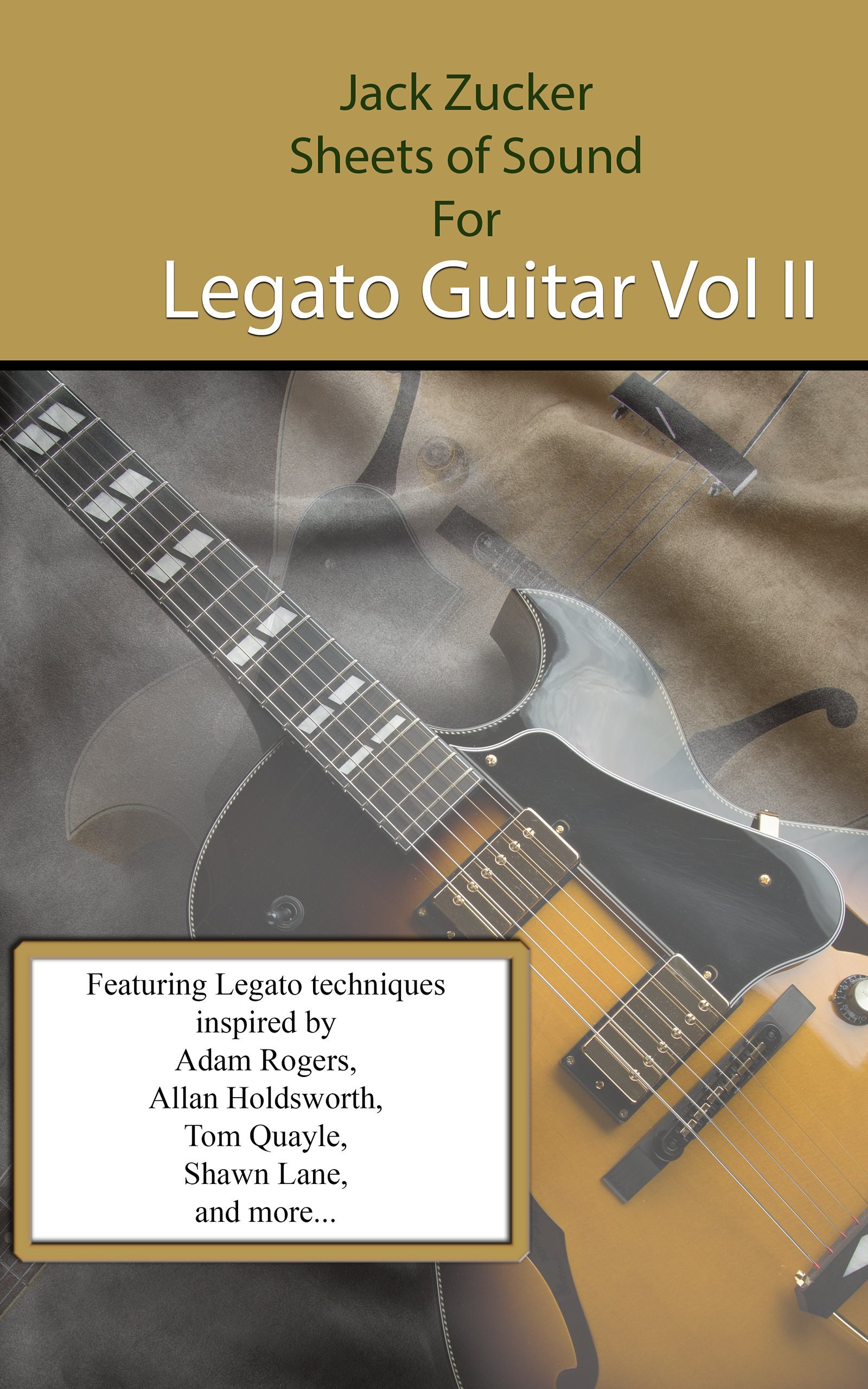 Sheets of Sound for Legato Guitar Vol II (Sheets of Sound for Guitar Book 4)