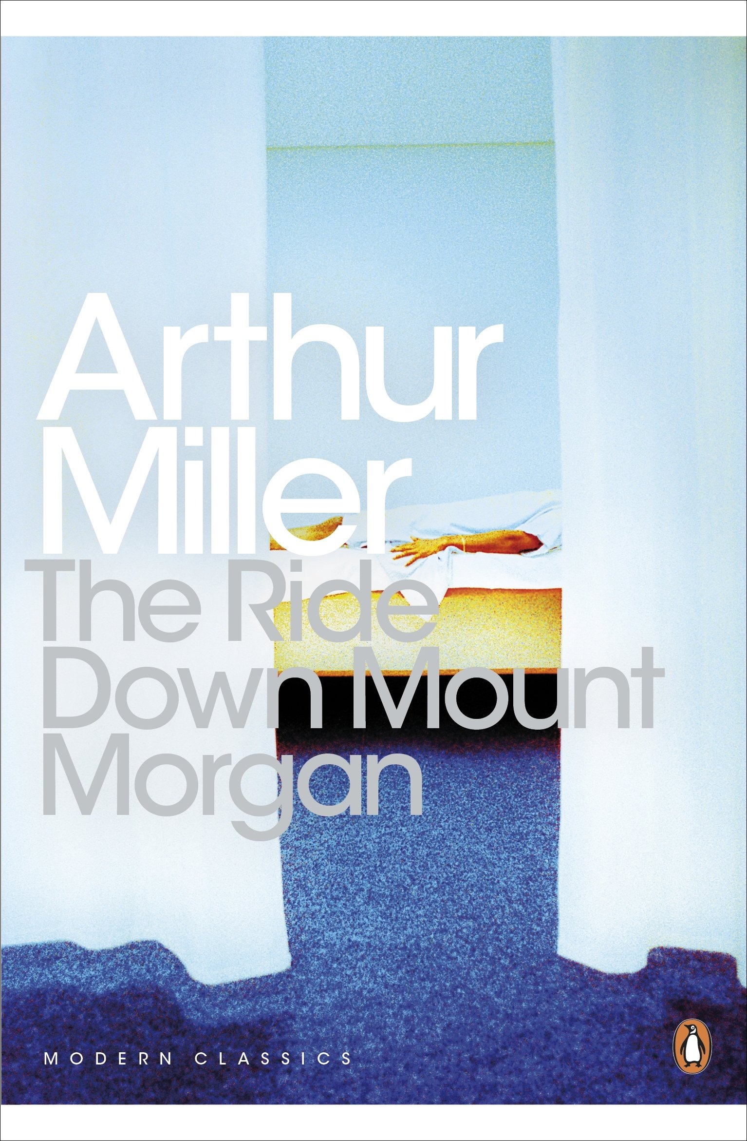 The Ride Down Mt. Morgan (Penguin Modern Classics)