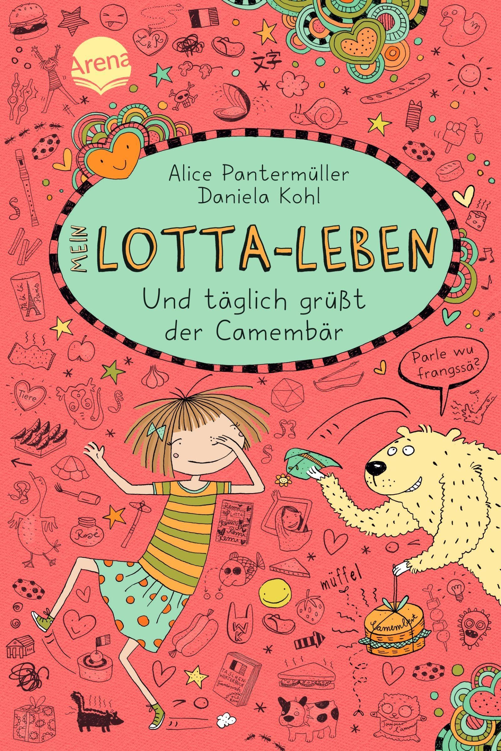 Arena Verlag GmbH Mein Lotta-Leben 07. Und täglich grüßt der Camembär