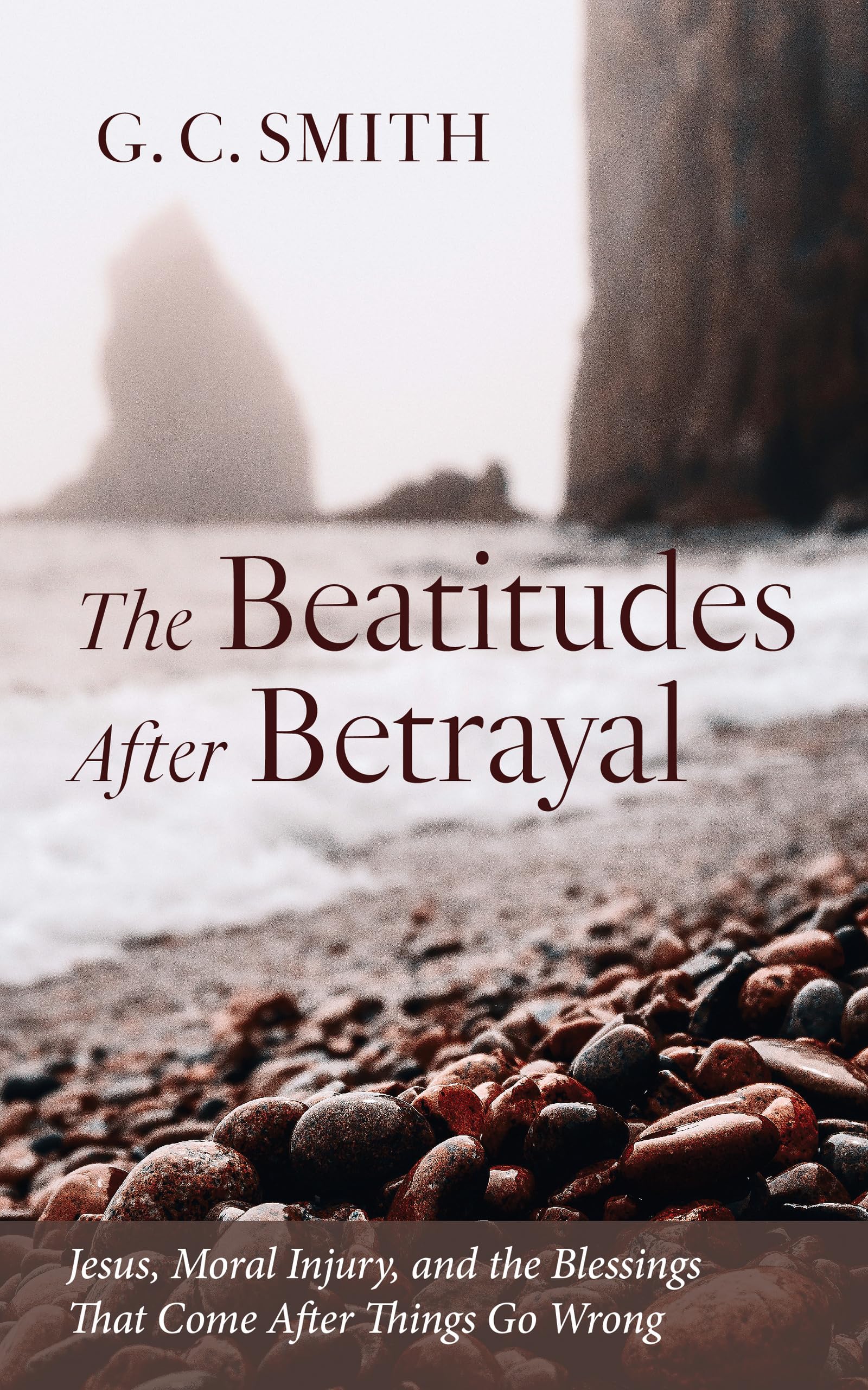 The Beatitudes After Betrayal: Jesus, Moral Injury, and the Blessings That Come After Things Go Wrong
