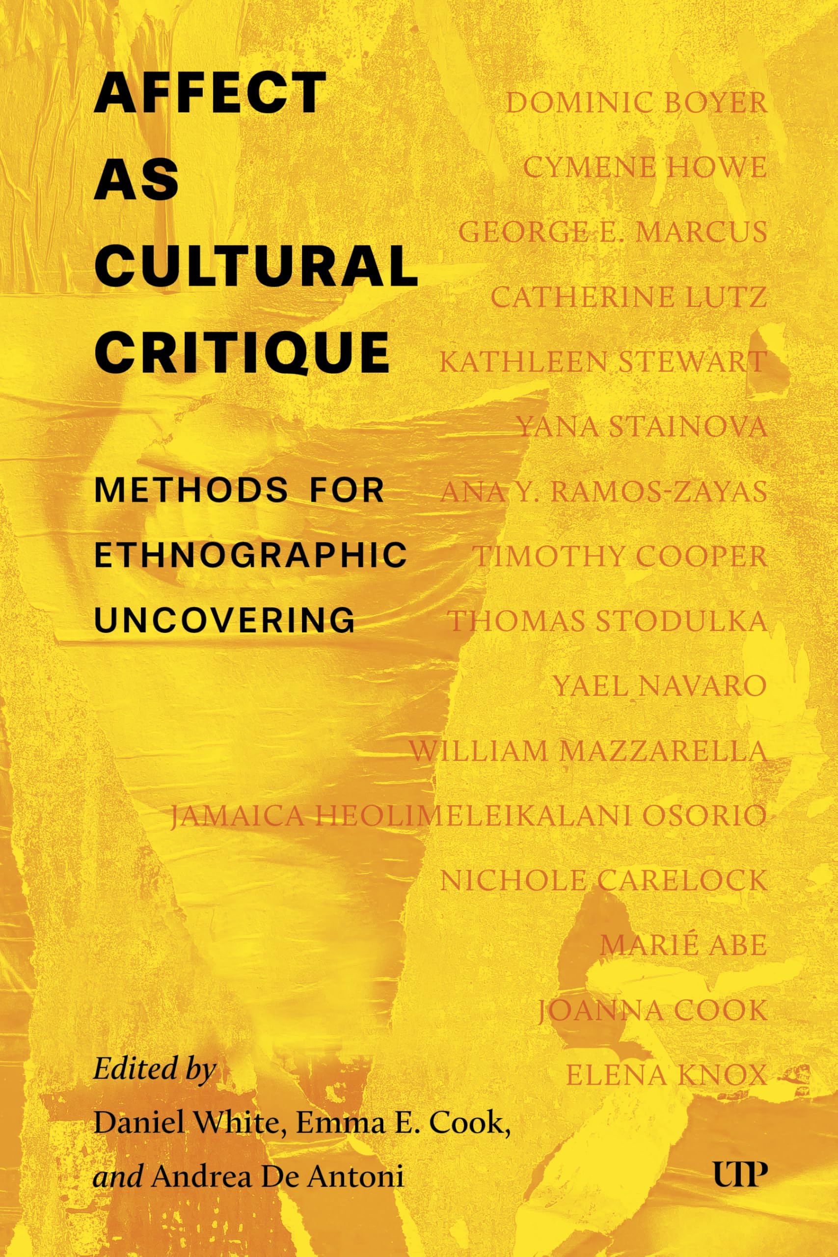 Affect As Cultural Critique: Methods for Ethnographic Uncovering