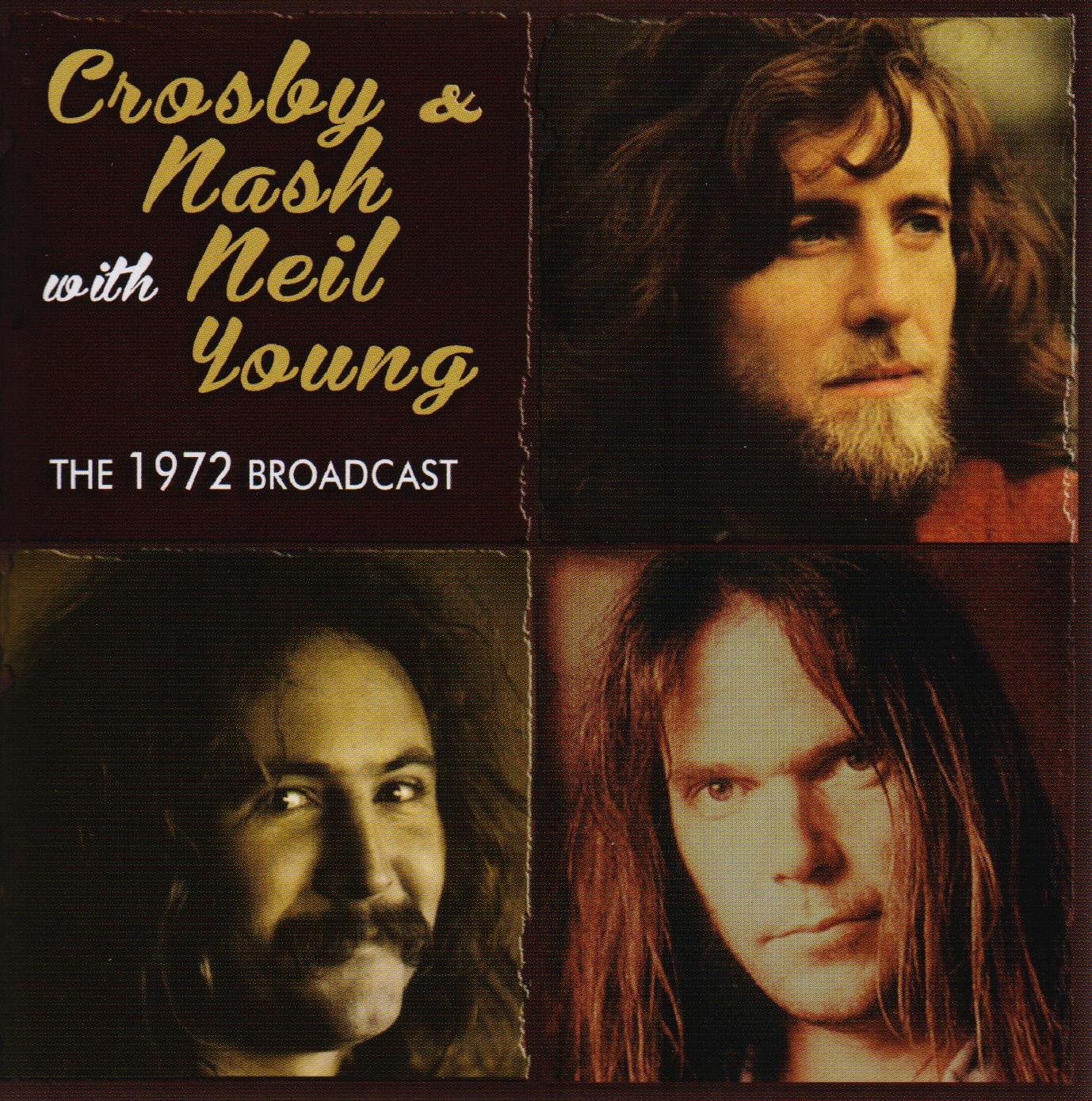 Crosby & Nash & Young: The 1972 Broadcast